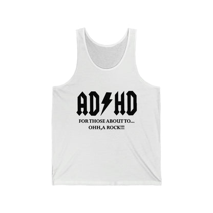 ADHD Look a Rock - Unisex Jersey Tank Top