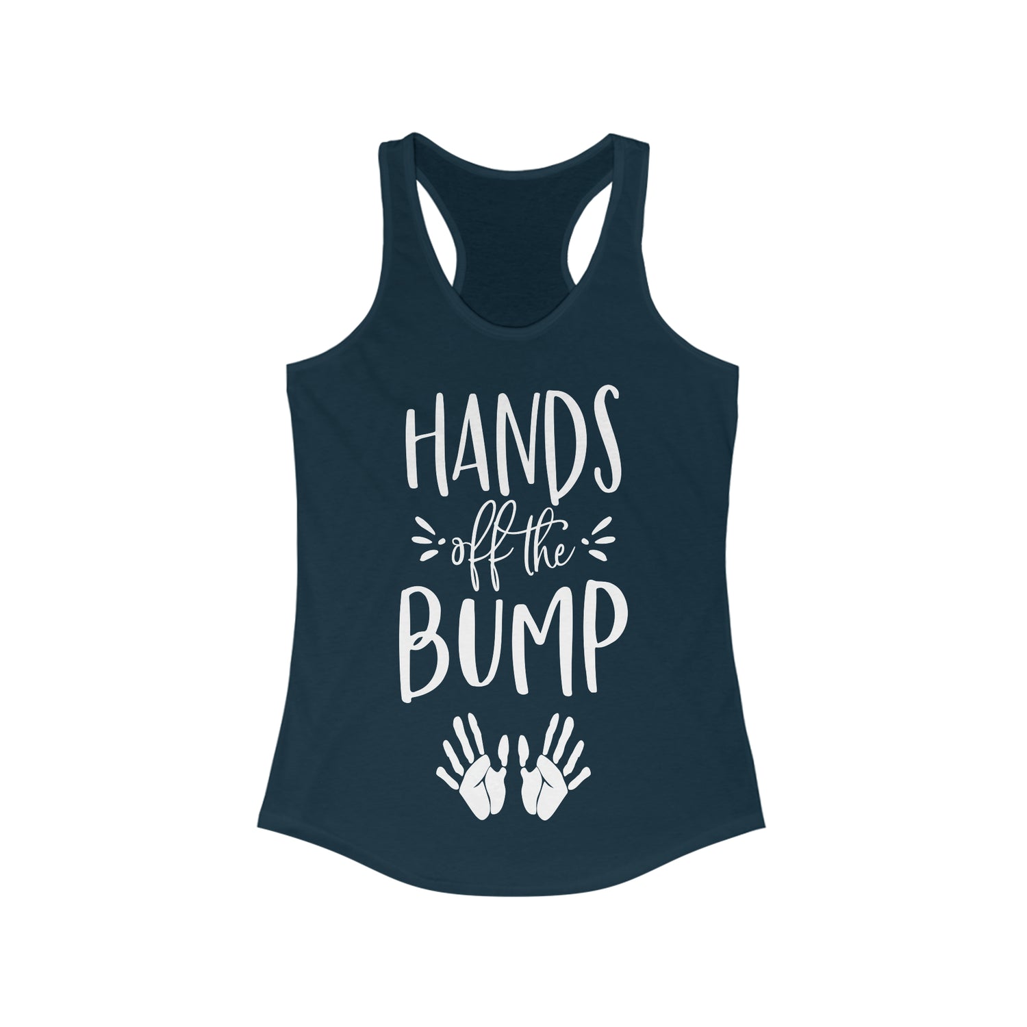 Hands Off The Bump - Racerback Tank Top