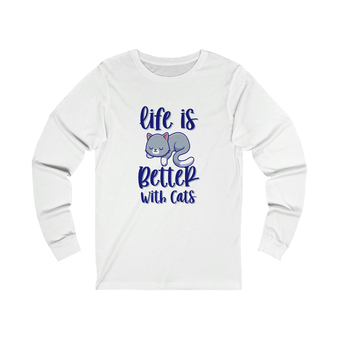 Life Is Better With Cats - Unisex Jersey Long Sleeve Tee