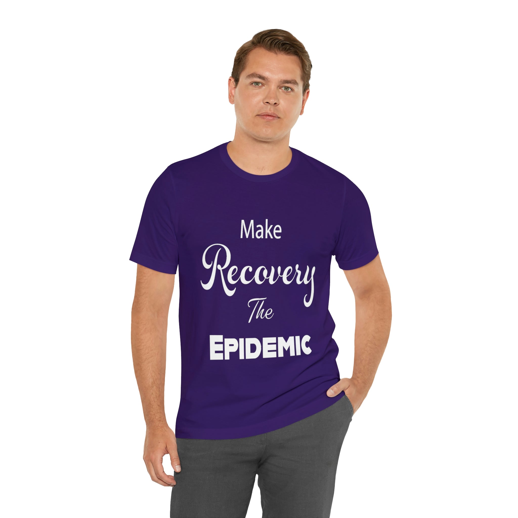 Make Recovery The Epidemic - Unisex Jersey Short Sleeve Tee
