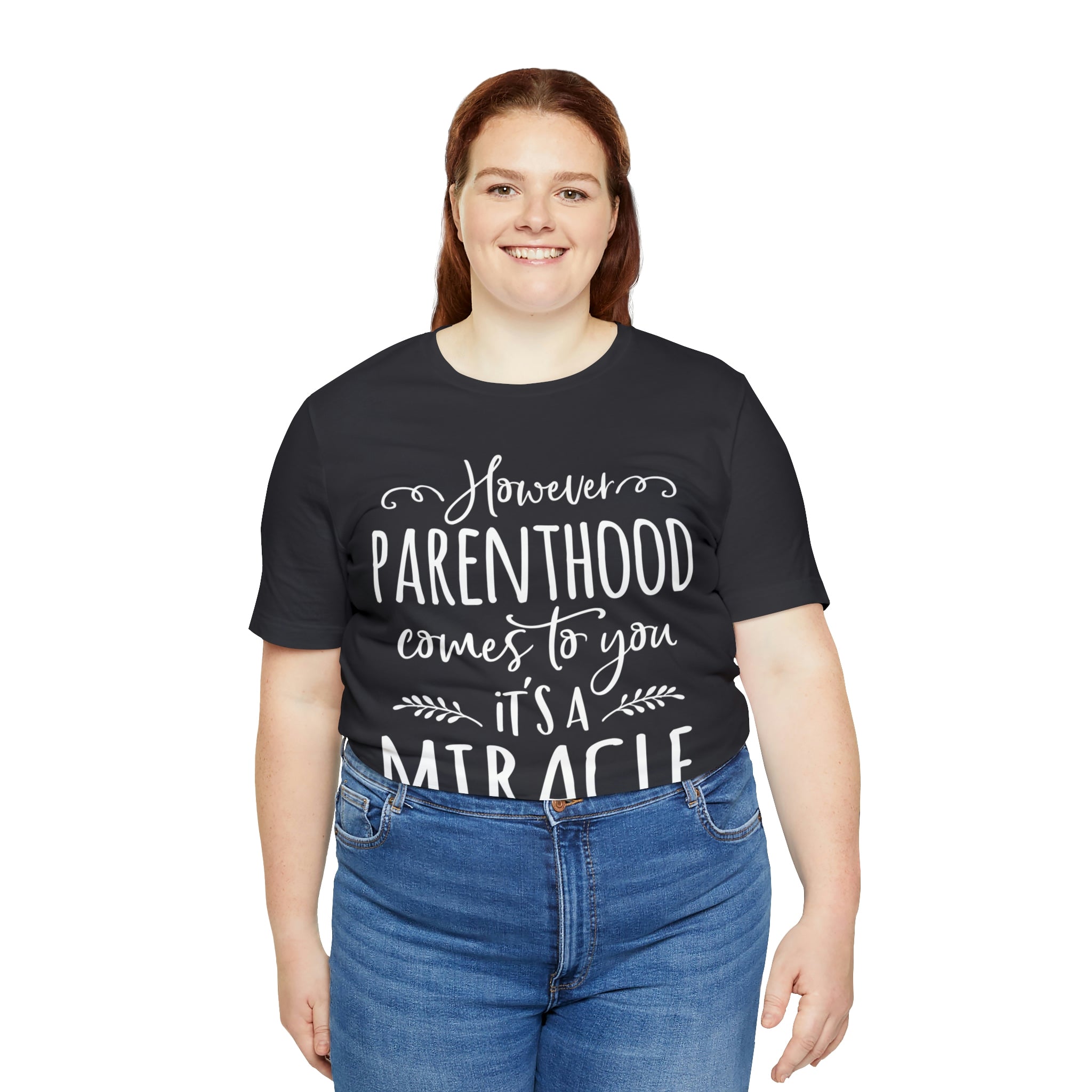 Parenthood is a Miracle Unisex Jersey Short Sleeve Tee