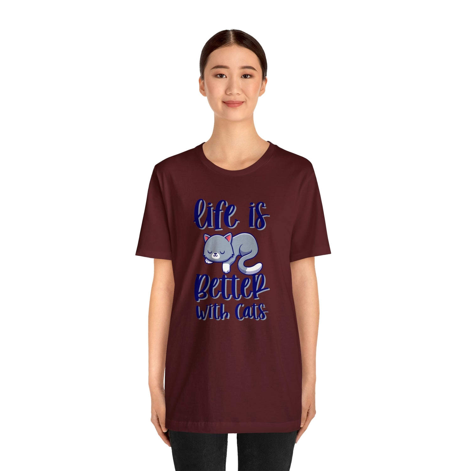 Life Is Better With Cats - Unisex Jersey Short Sleeve Tee