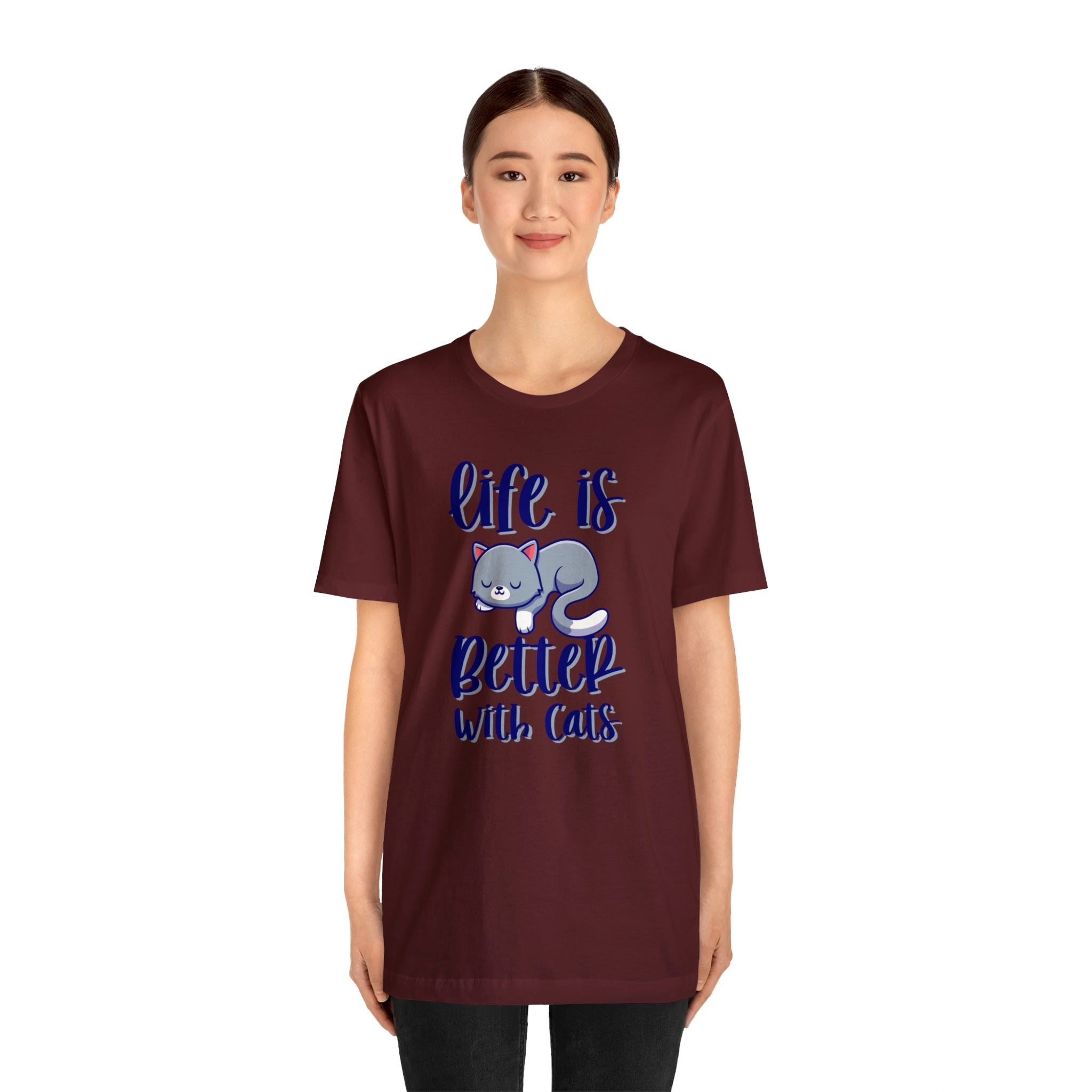 Life Is Better With Cats - Unisex Jersey Short Sleeve Tee