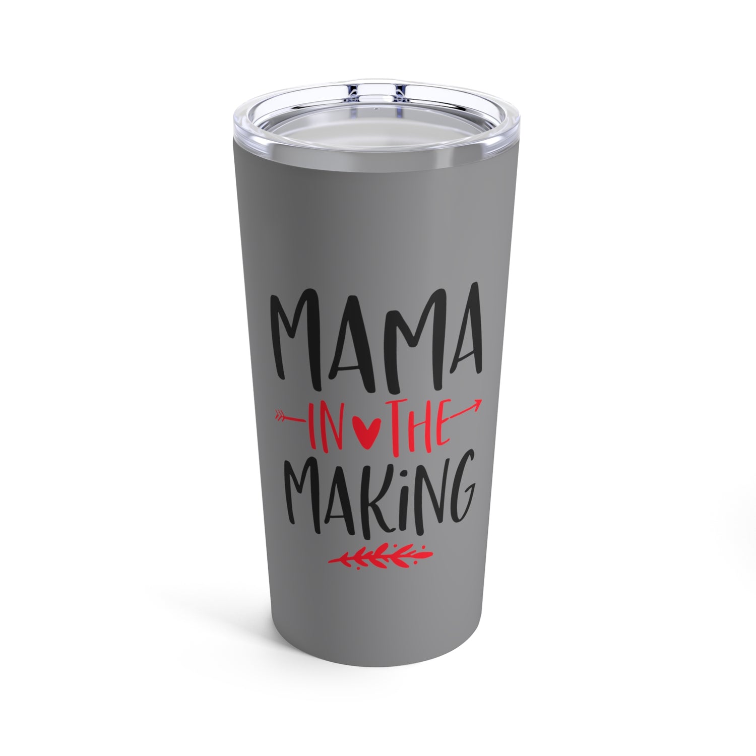 Mama In The Making - Tumbler 20oz