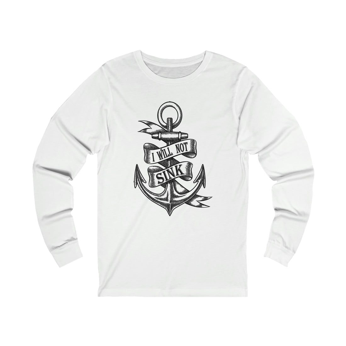 I Will Not Sink - Unisex Jersey Long Sleeve Tee