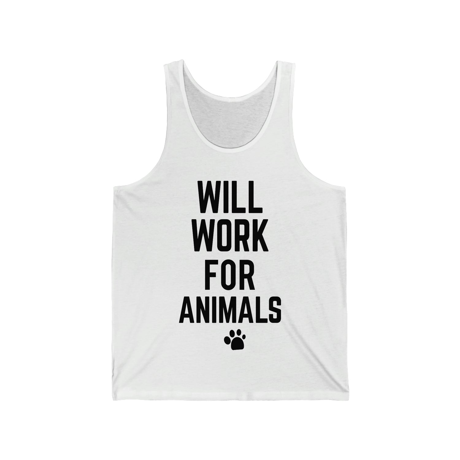 Will Work For Animals - Unisex Jersey Tank Top