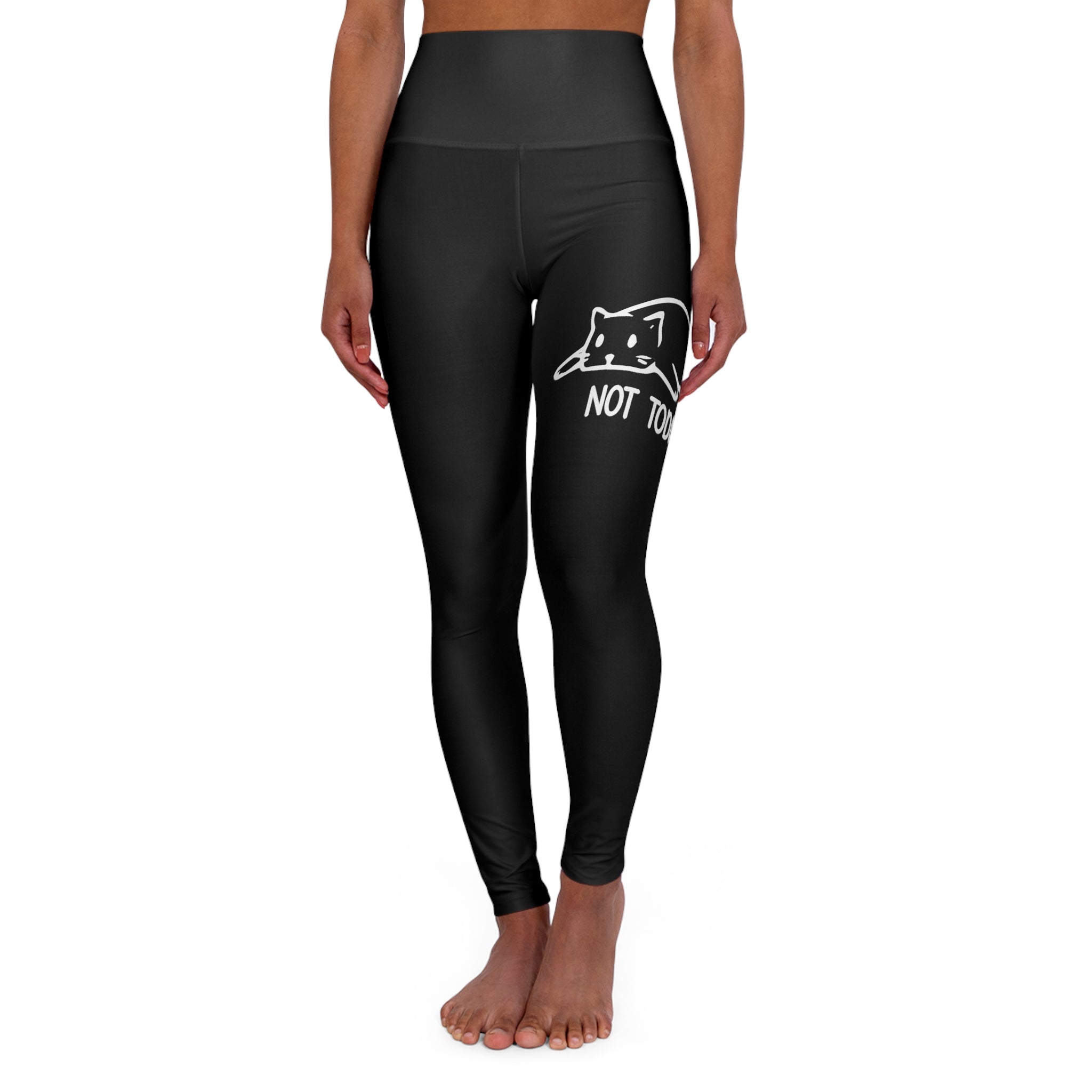 Not Today - Black High Waisted Yoga Leggings