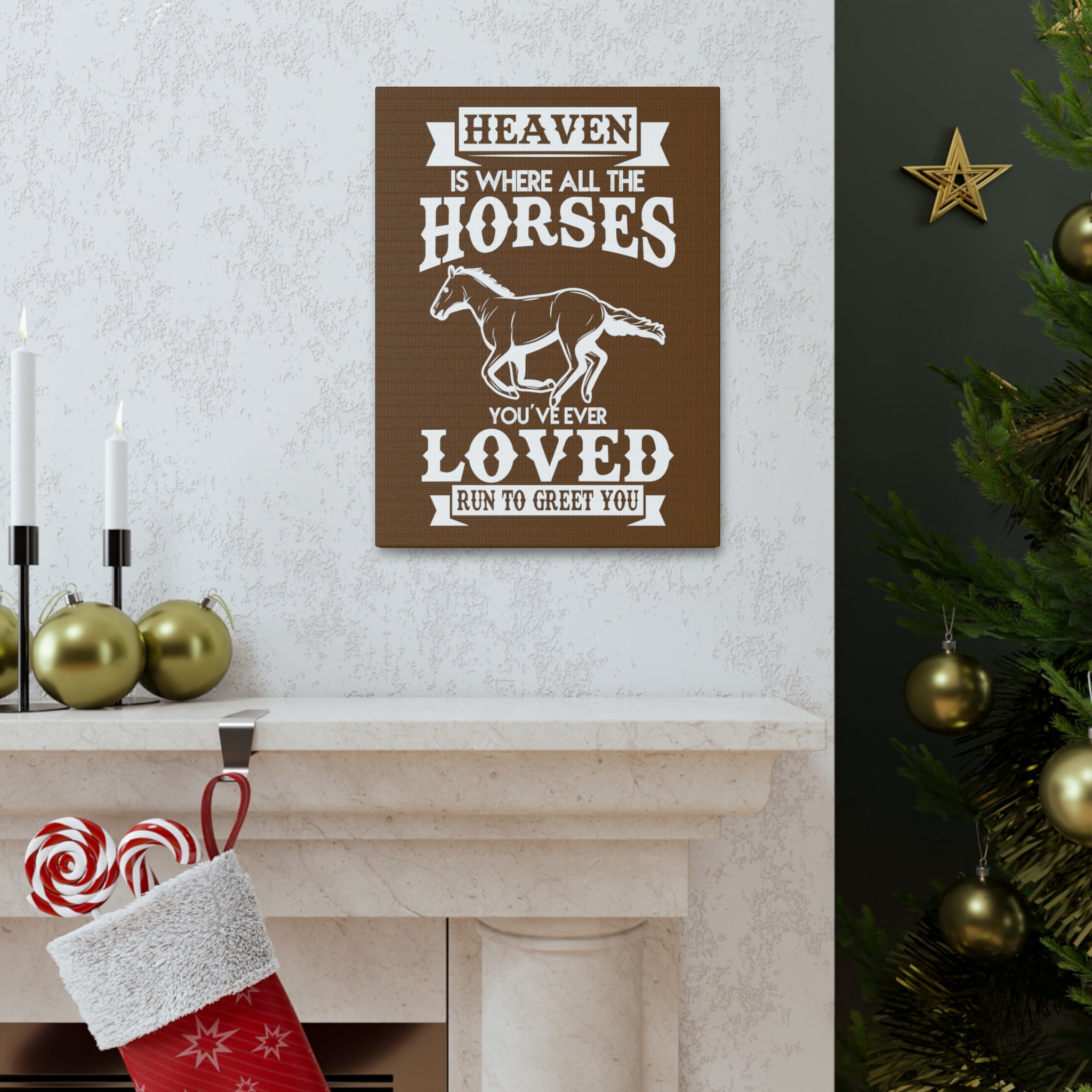 Heaven Is Where All The Horses You Have Ever Loved Join To Greet You - Canvass Print