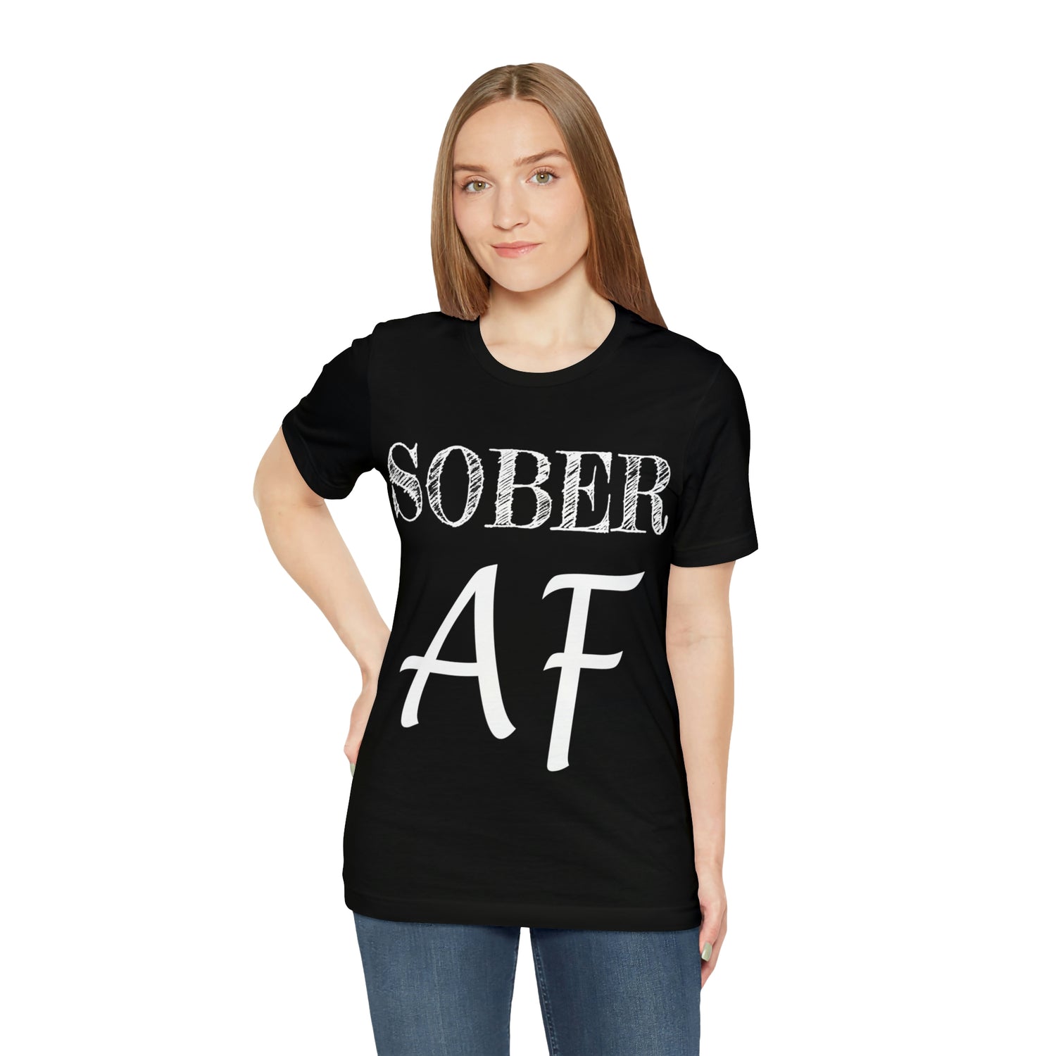 Sober AF - Unisex Jersey Short Sleeve Tee