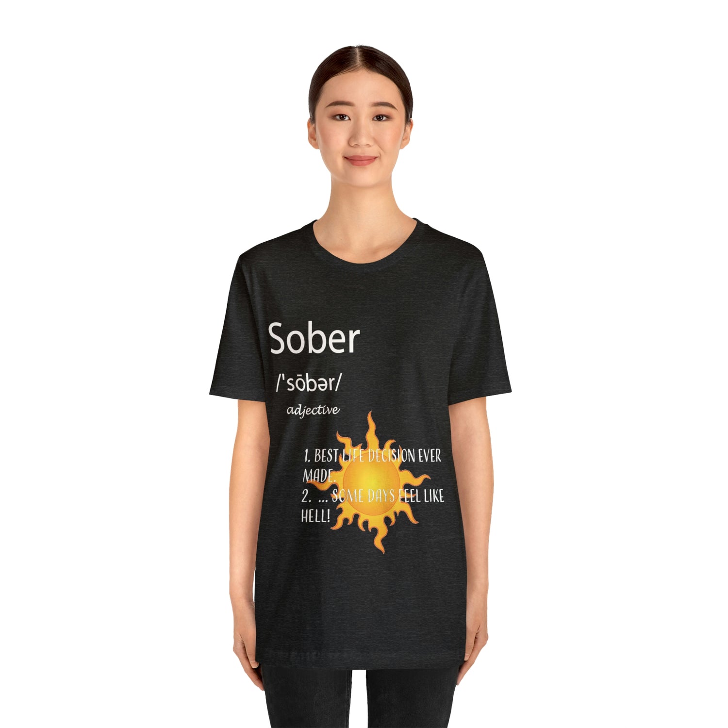 Sober - Unisex Jersey Short Sleeve Tee
