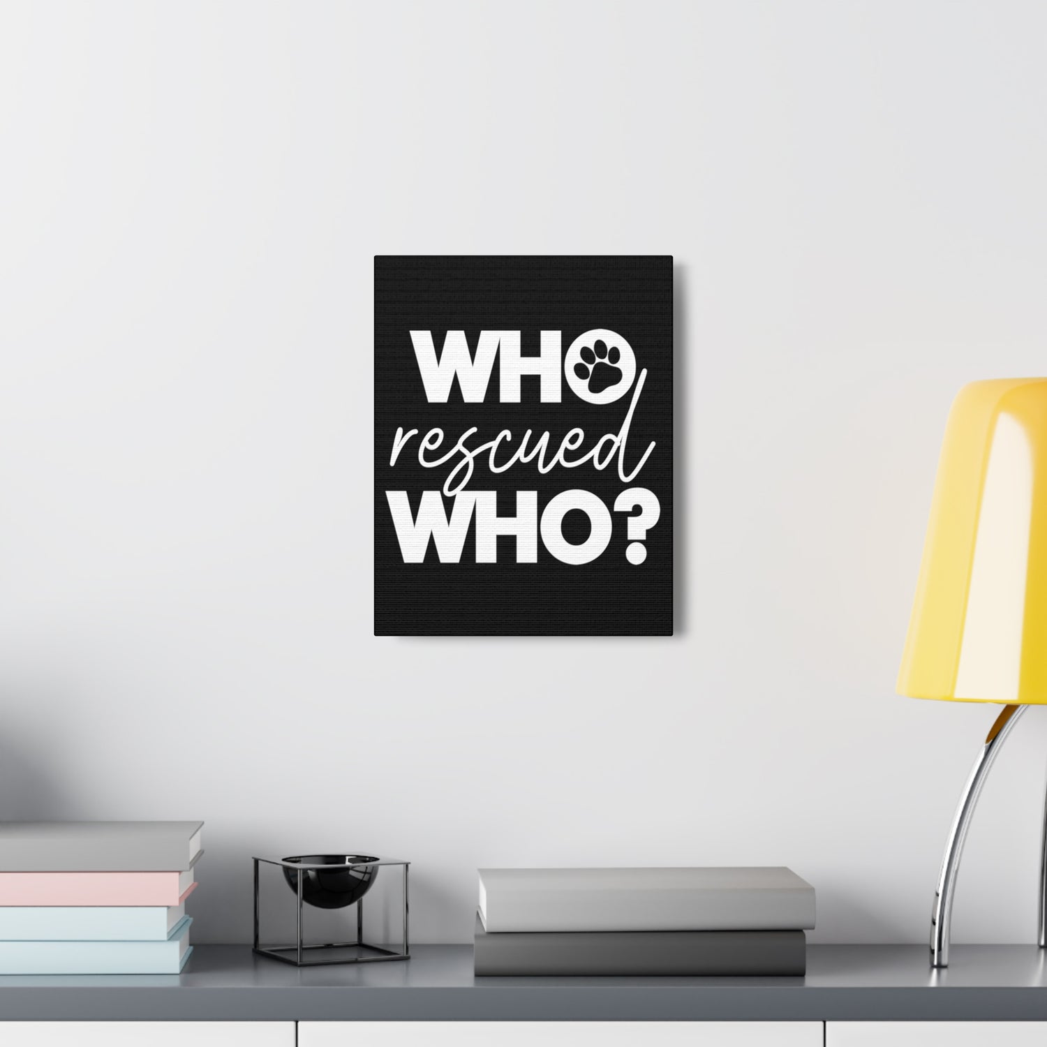 Who Rescued Who - Canvass Print