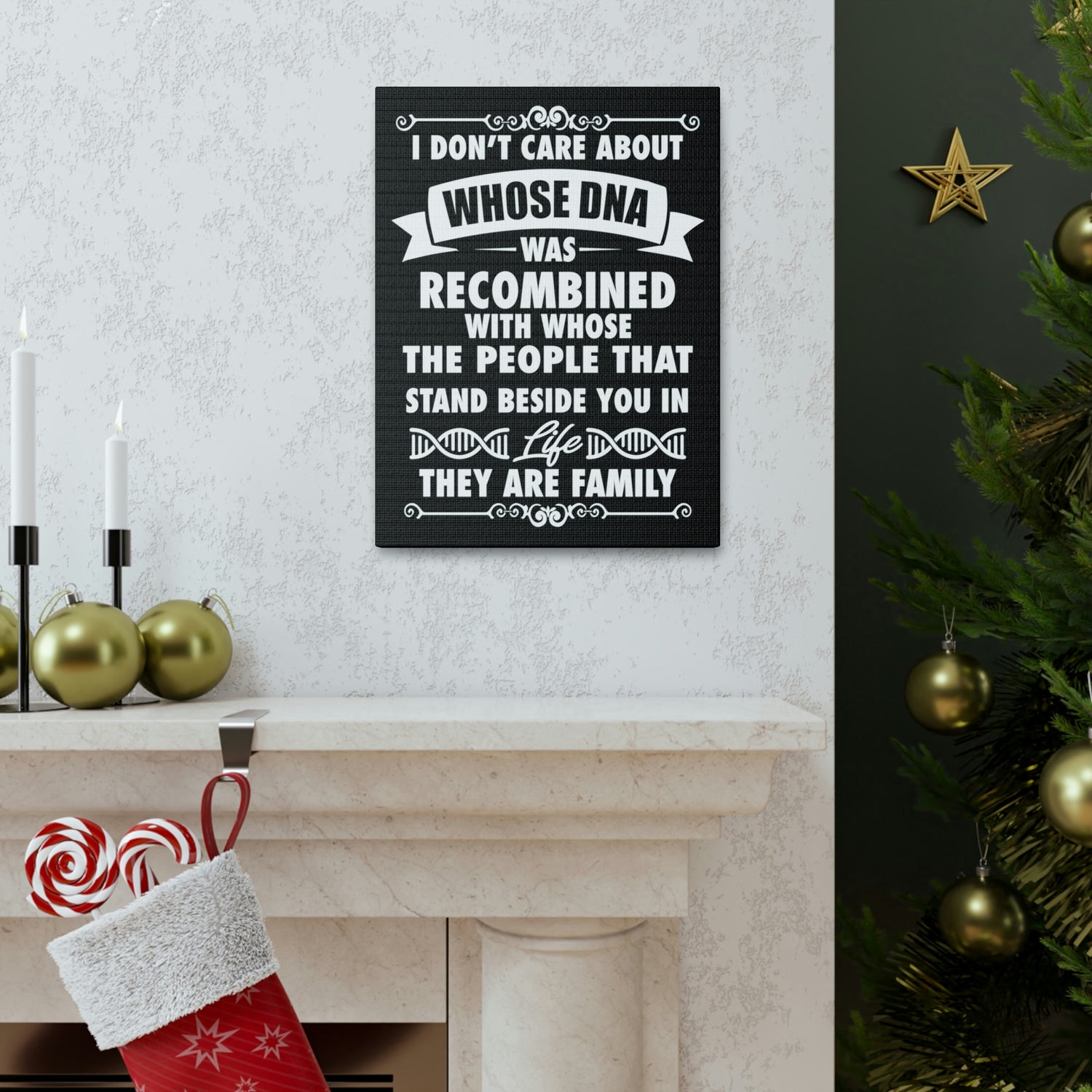 People that Stand Beside you are Family - Canvas Print