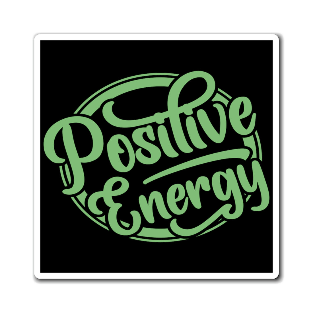 Positive Energy - Magnet