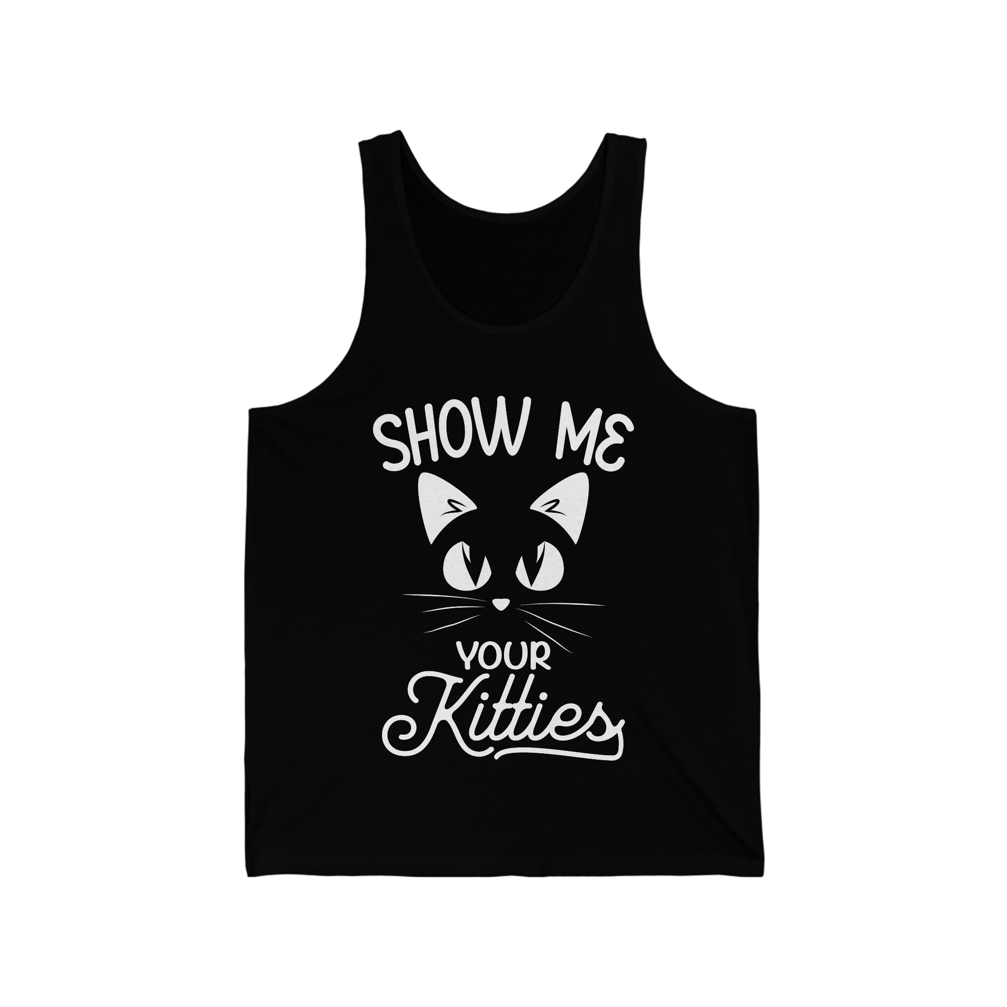 Show Me Your Kitties - Unisex Jersey Tank Top