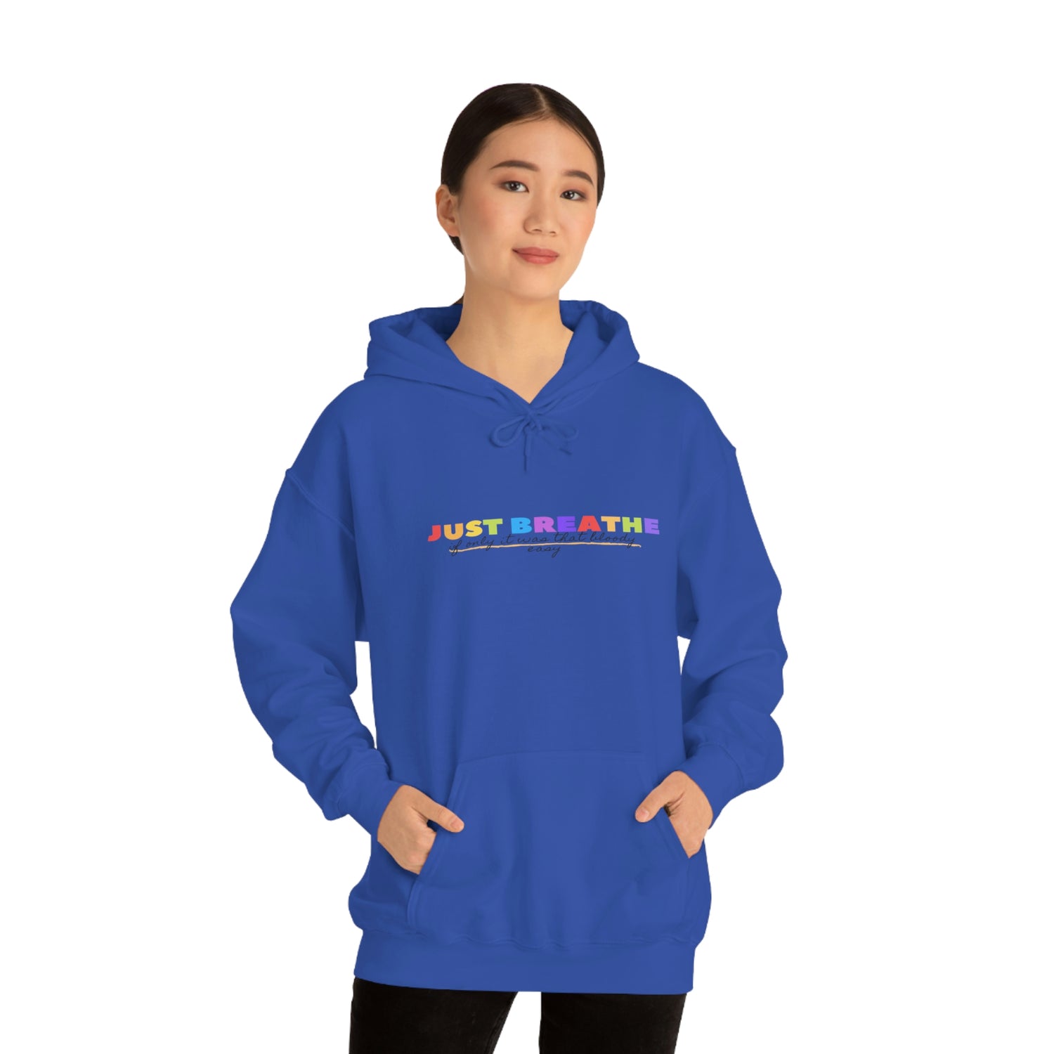 Just Breath If Only It Was That Bloody Easy - Unisex Heavy Blend™ Hooded Sweatshirt