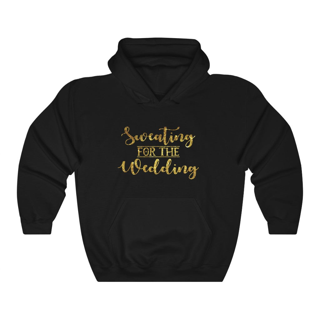 Sweating For The Wedding - Unisex Heavy Blend™ Hooded Sweatshirt