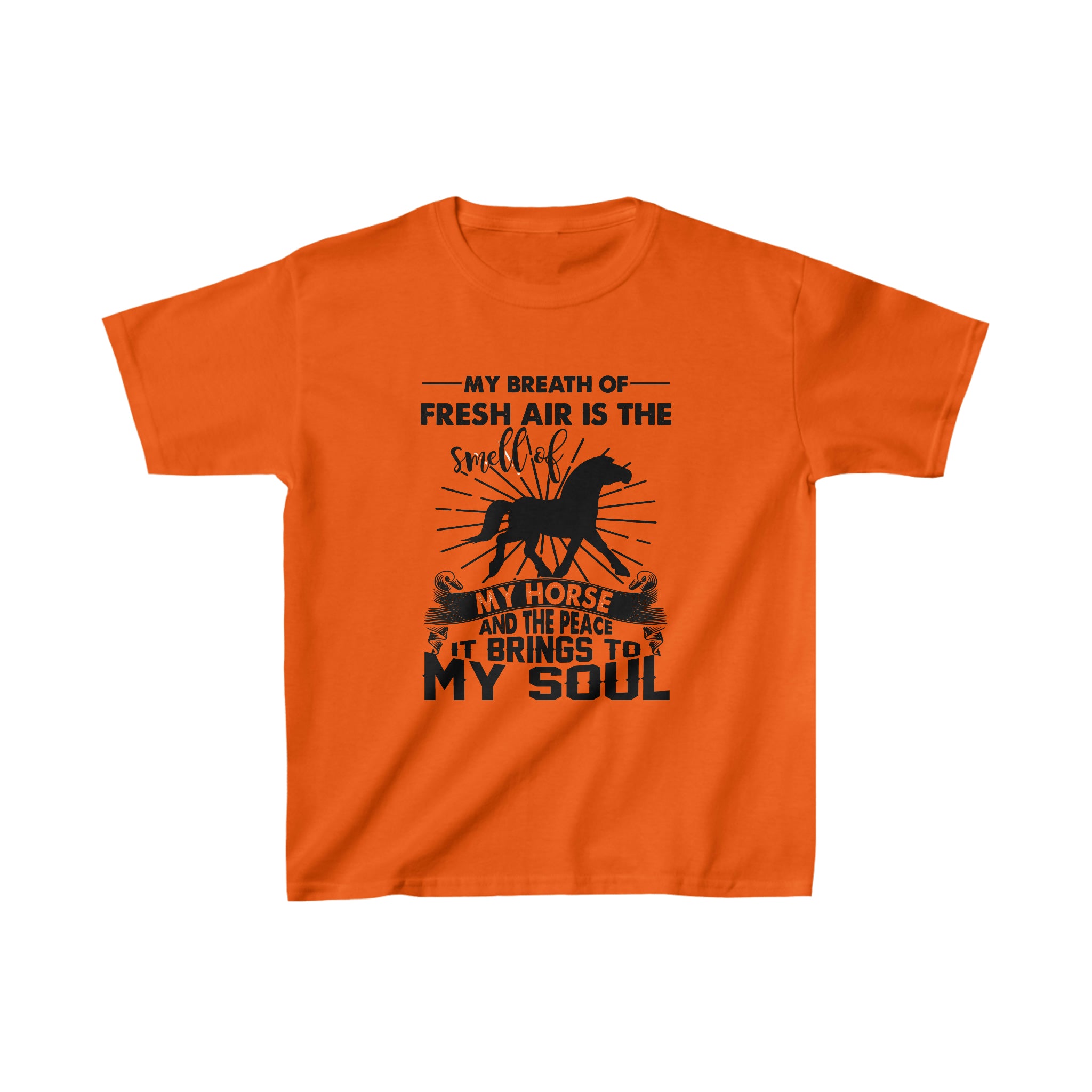 My Breath Of Fresh Air Is The Smell Of My Horse - Kid&