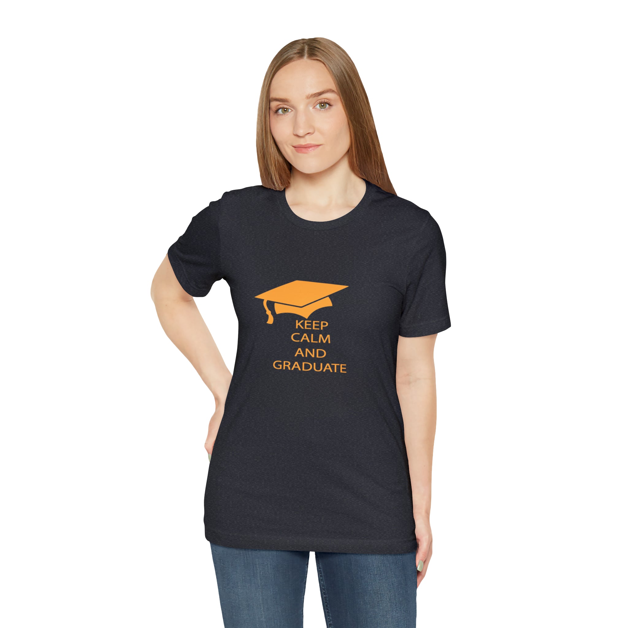 Keep Calm And Graduate - Unisex Jersey Short Sleeve Tee