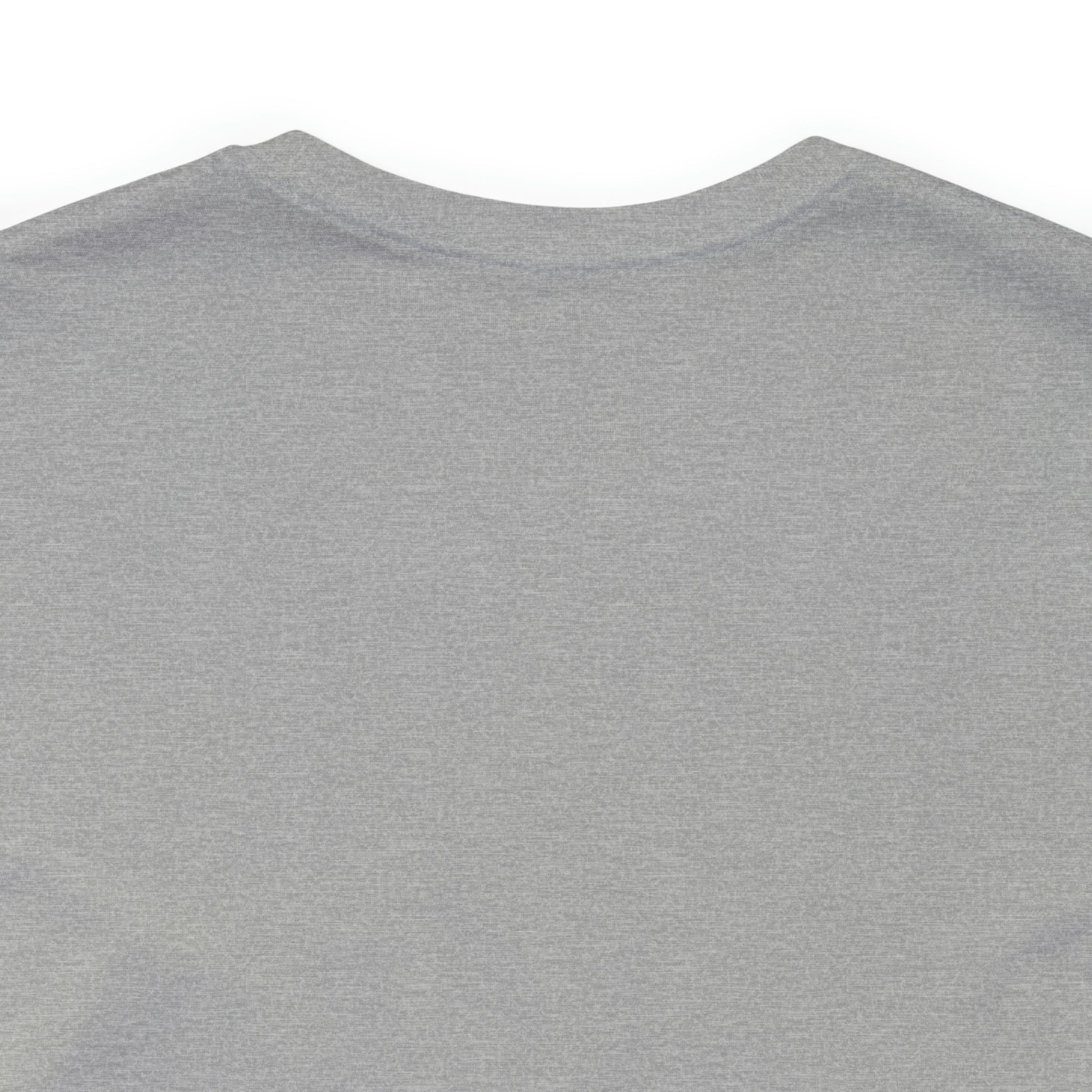 You may not have my eyes or nose but from that very first moment you had my HEART -Unisex Jersey Short Sleeve Tee