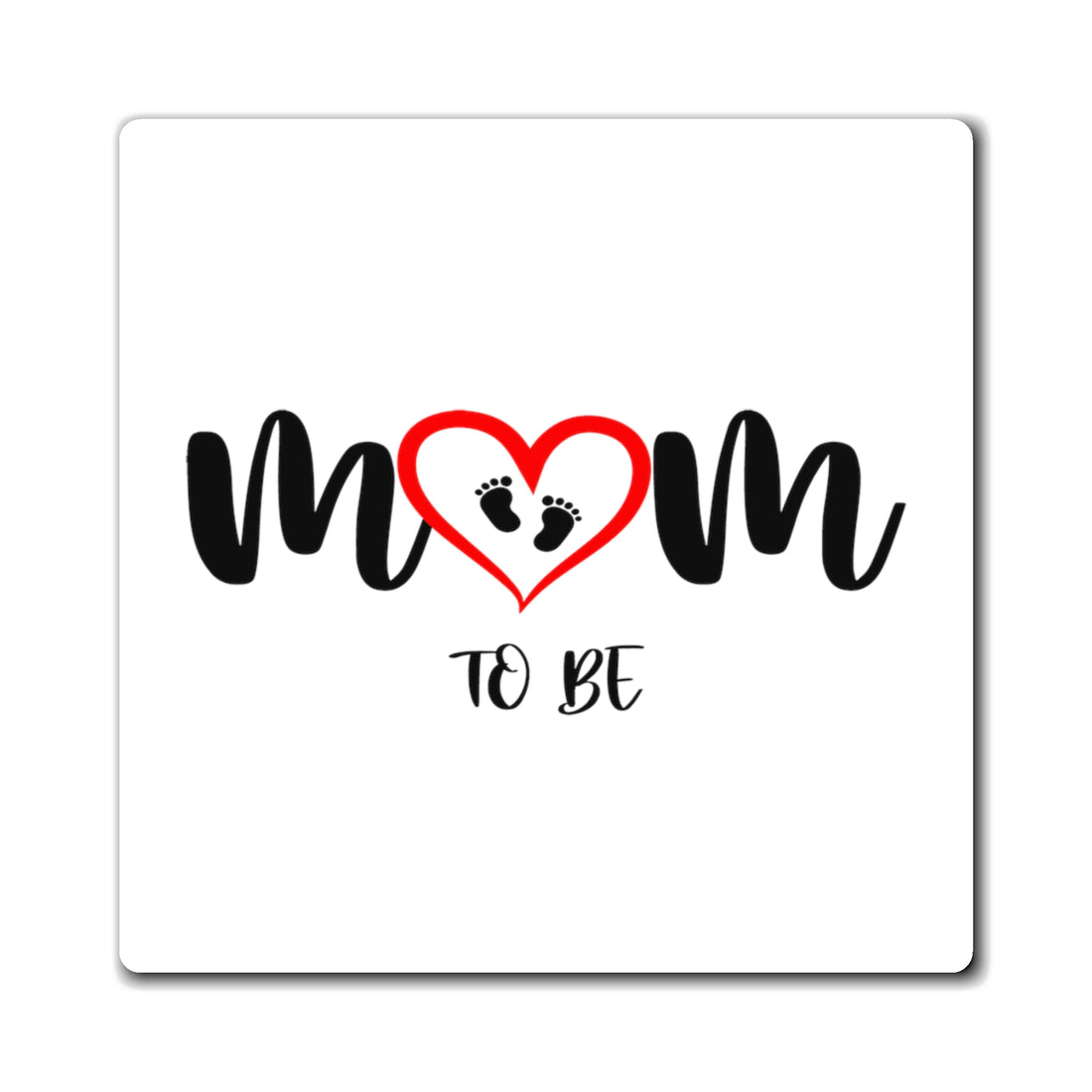 Mom To Be - Magnet