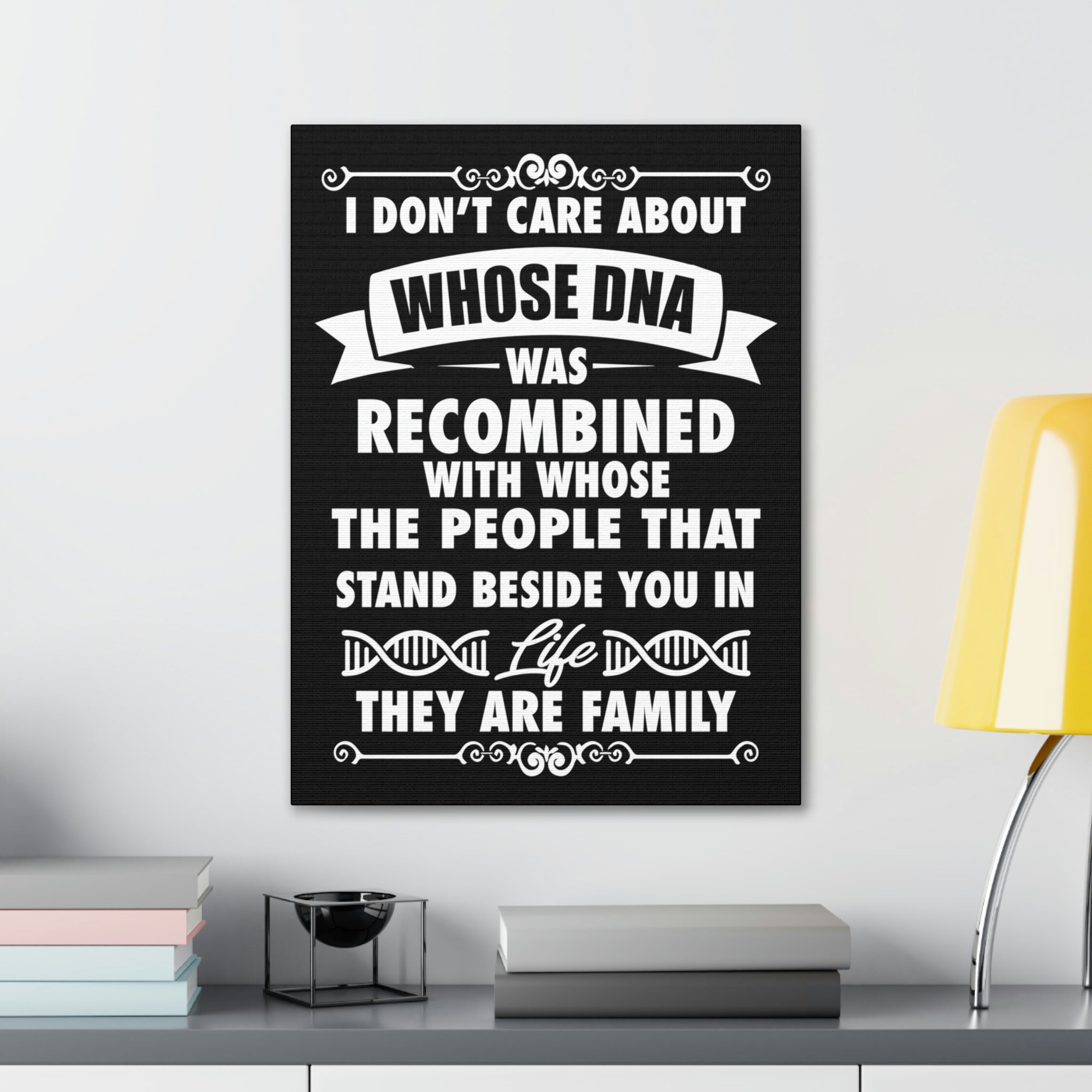 People that Stand Beside you are Family - Canvas Print