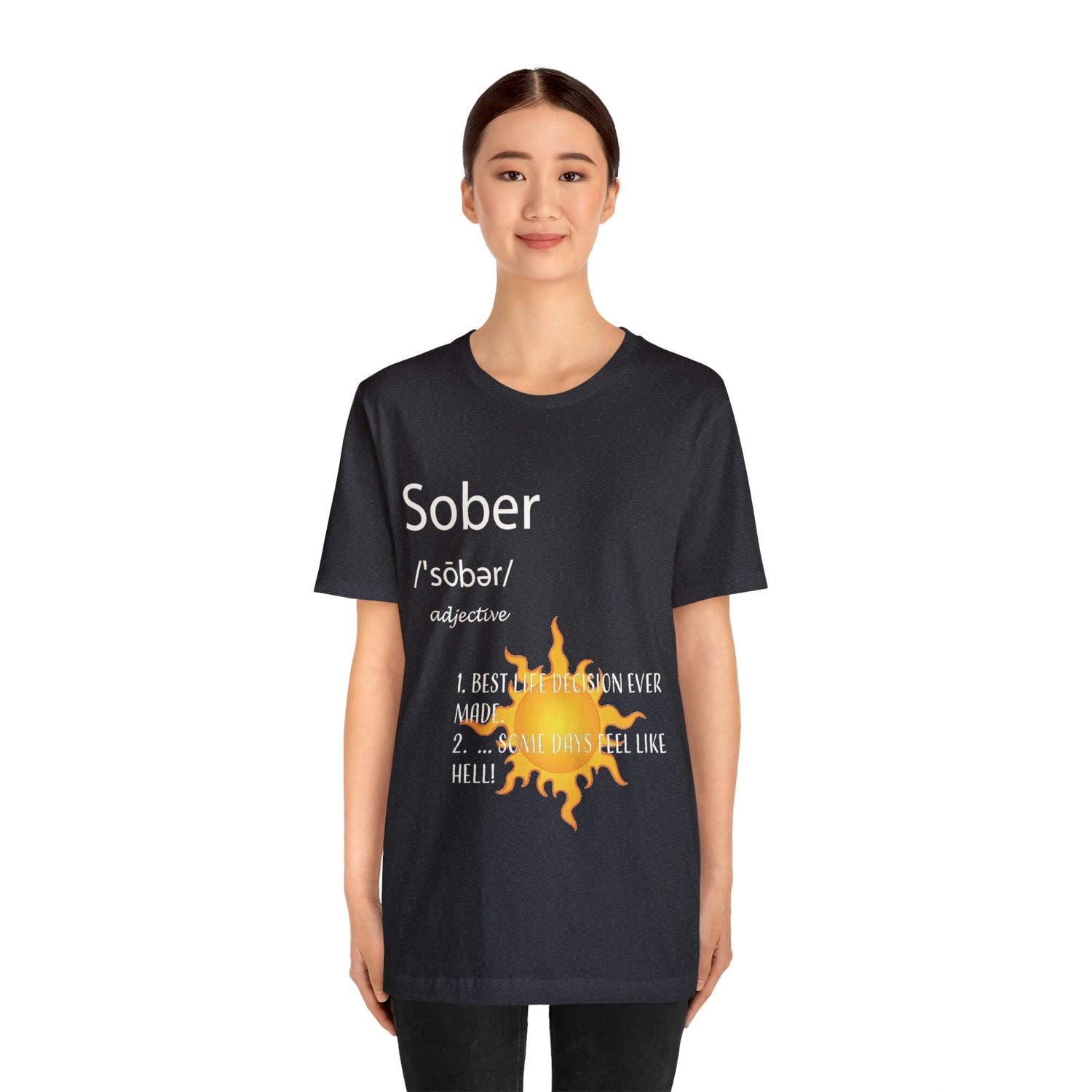 Sober - Unisex Jersey Short Sleeve Tee
