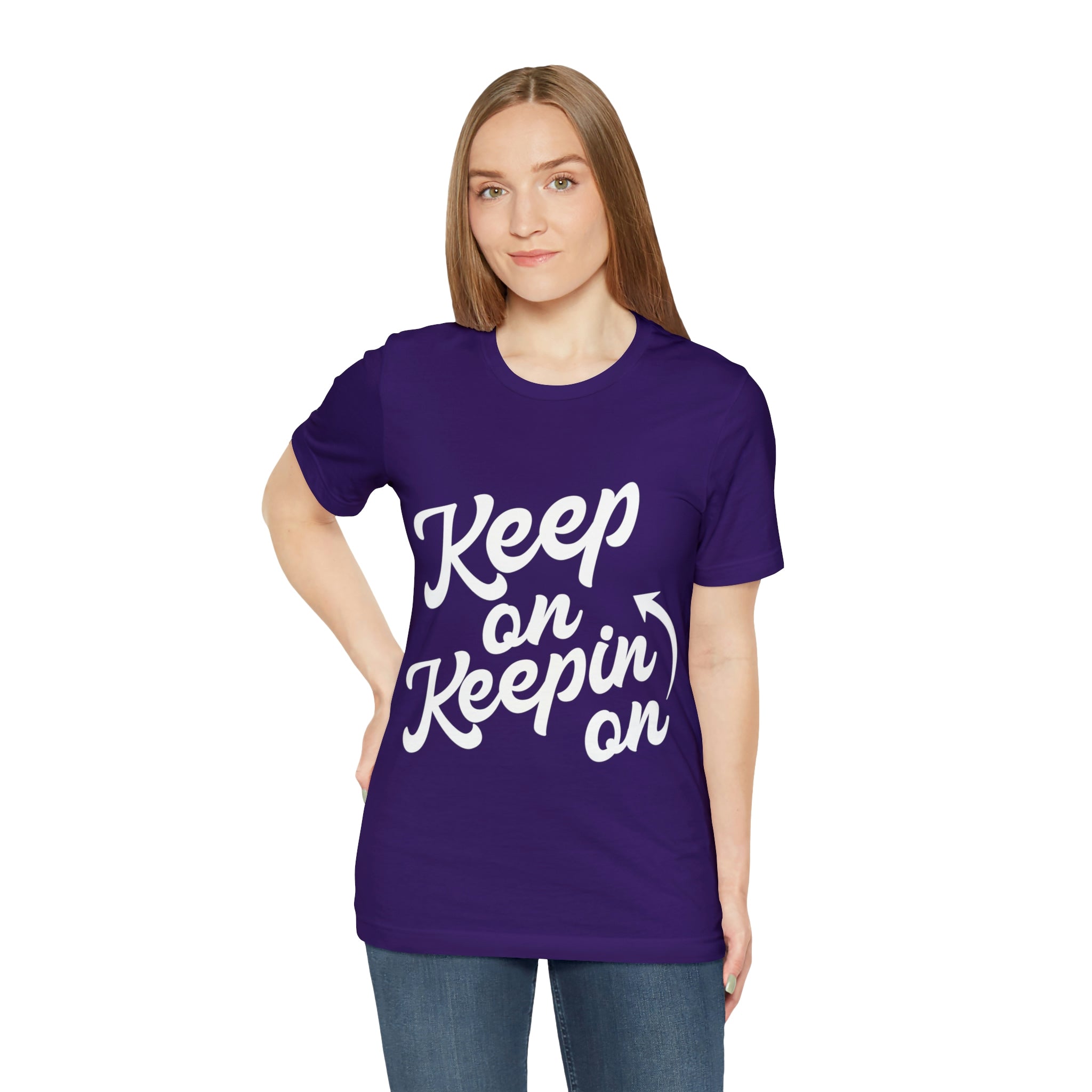 Keep On Keepin On - Unisex Jersey Short Sleeve Tee
