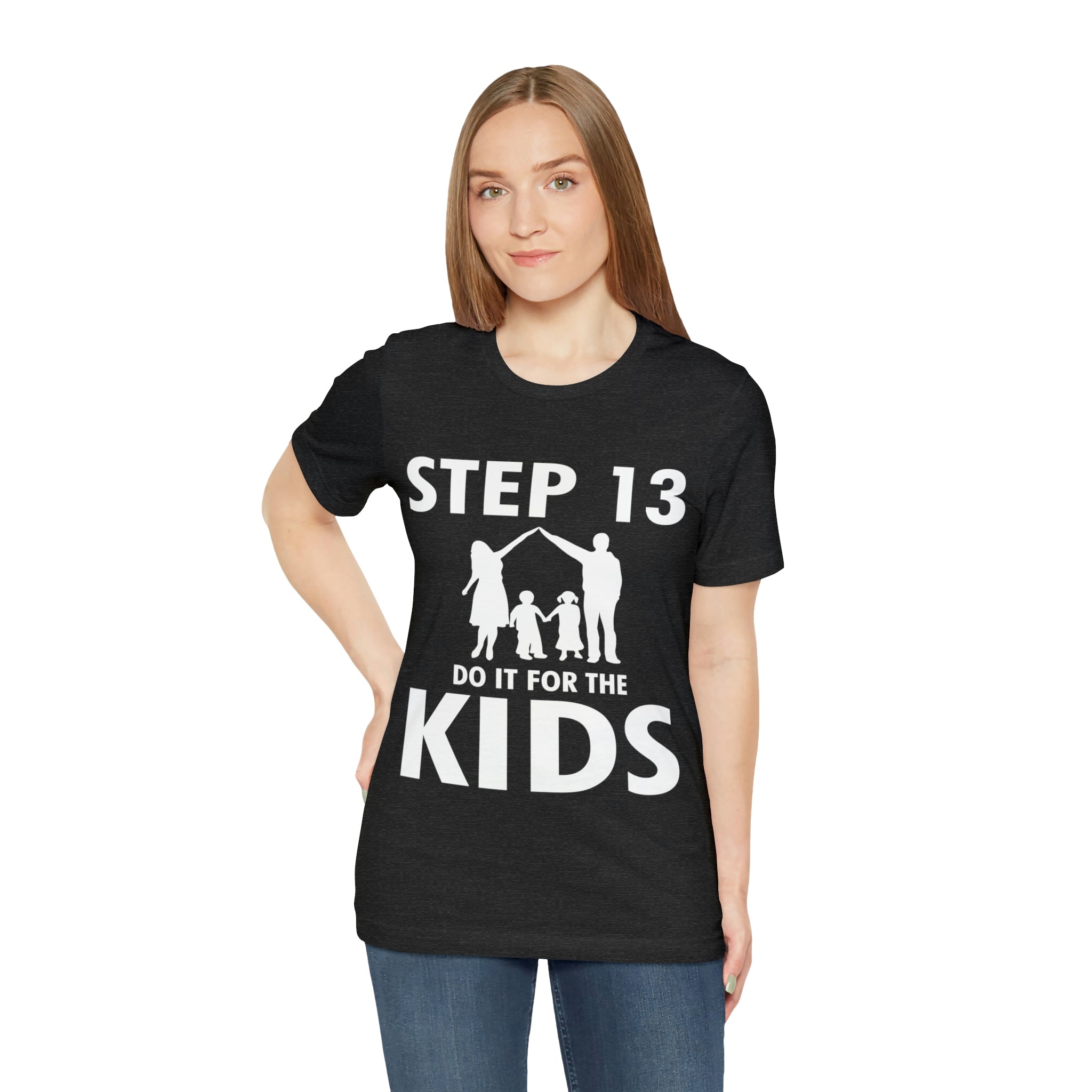 Step 13 Do It For The Kids - Unisex Jersey Short Sleeve Tee