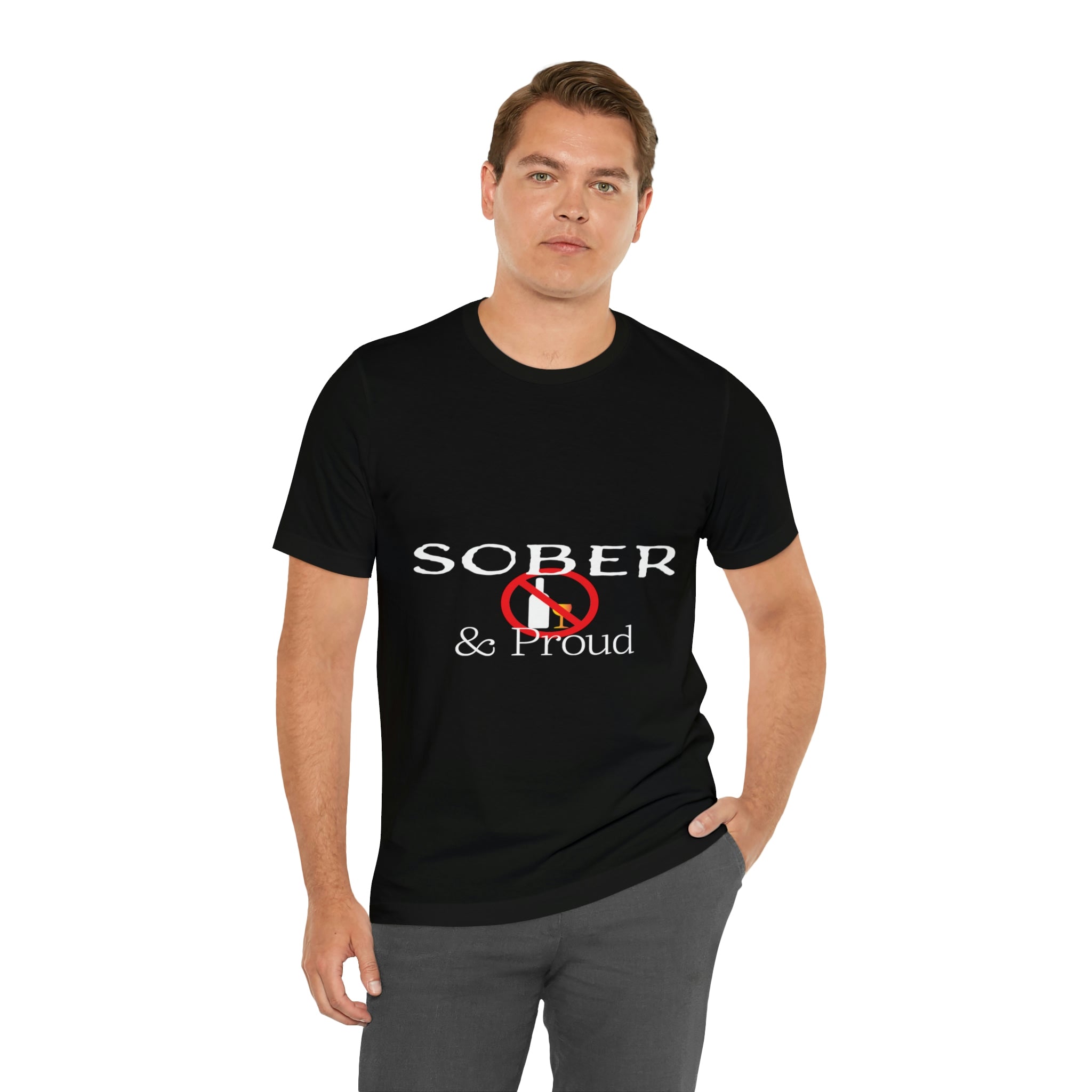 Sober & Proud - Unisex Jersey Short Sleeve Tee