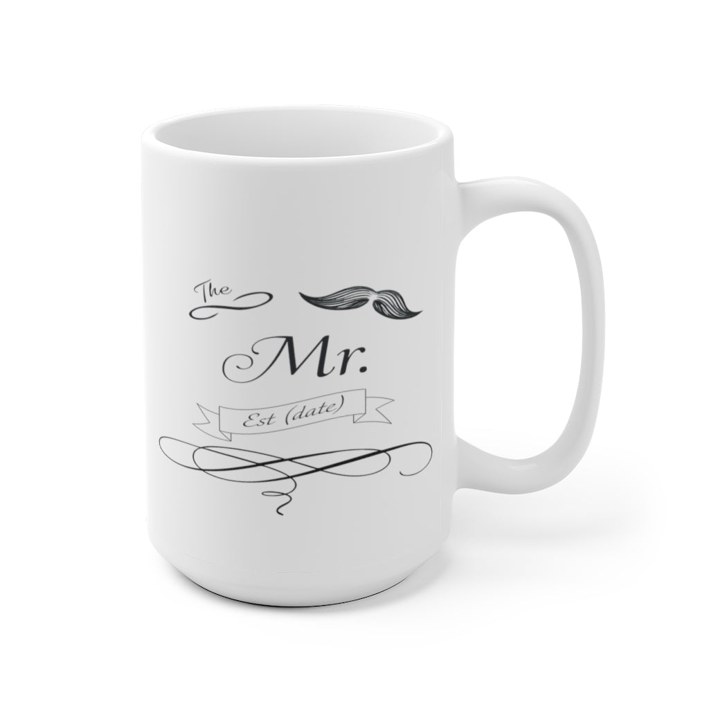 The Mr. Established Wedding Date Customizable - White Ceramic Mug 2 sizes Available