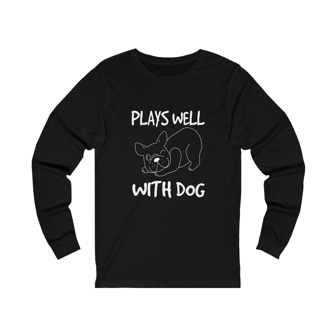 Plays Well With Dog  - Unisex Jersey Long Sleeve Tee