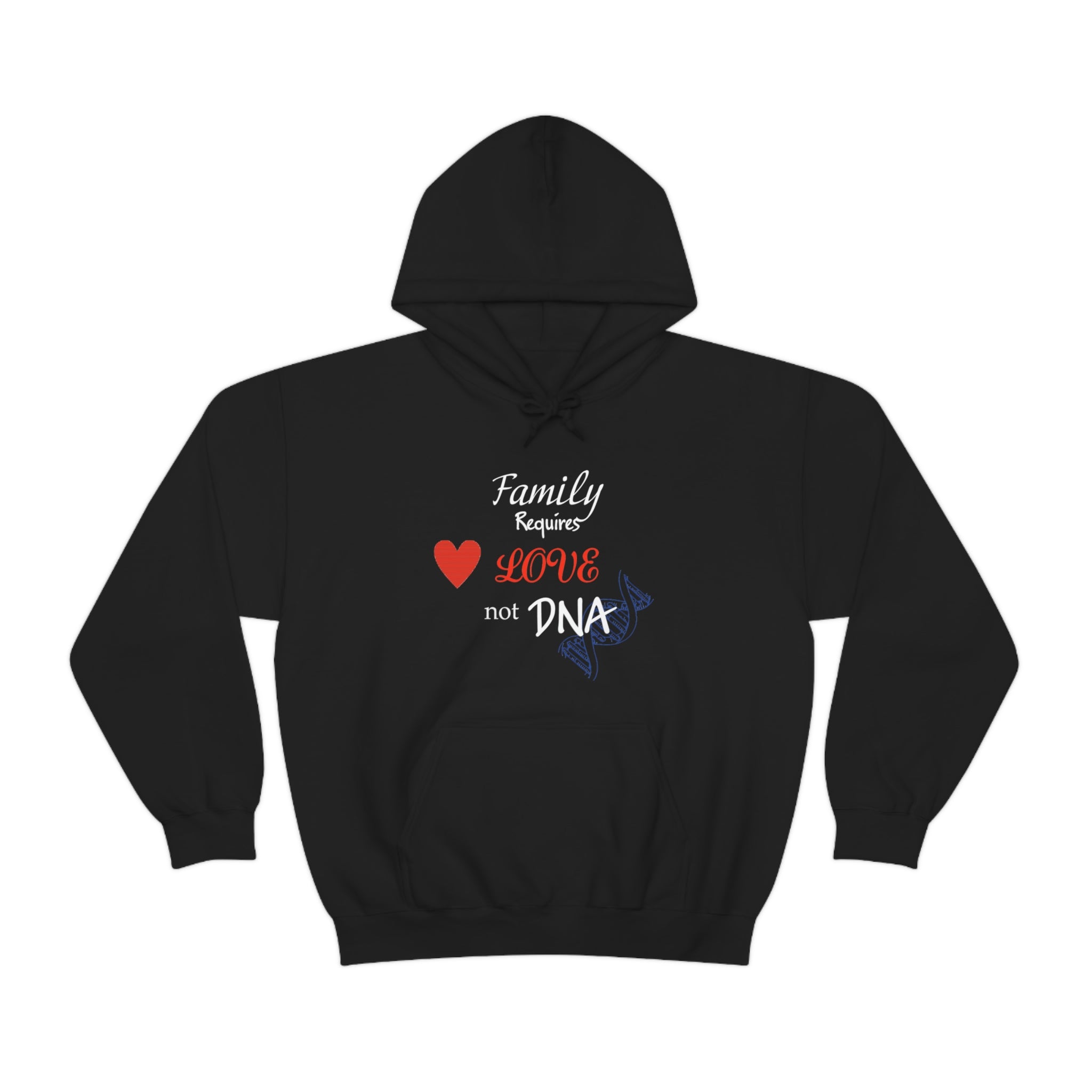 Family Requires Love Not DNA - Unisex Heavy Blend™ Hooded Sweatshirt