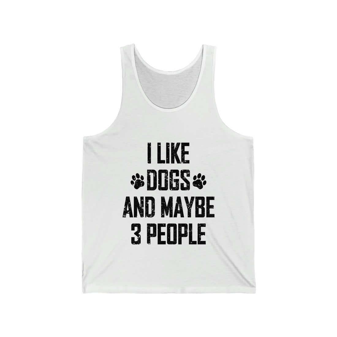 I Like Dogs &amp; Maybe 3 People - Unisex Jersey Tank Top