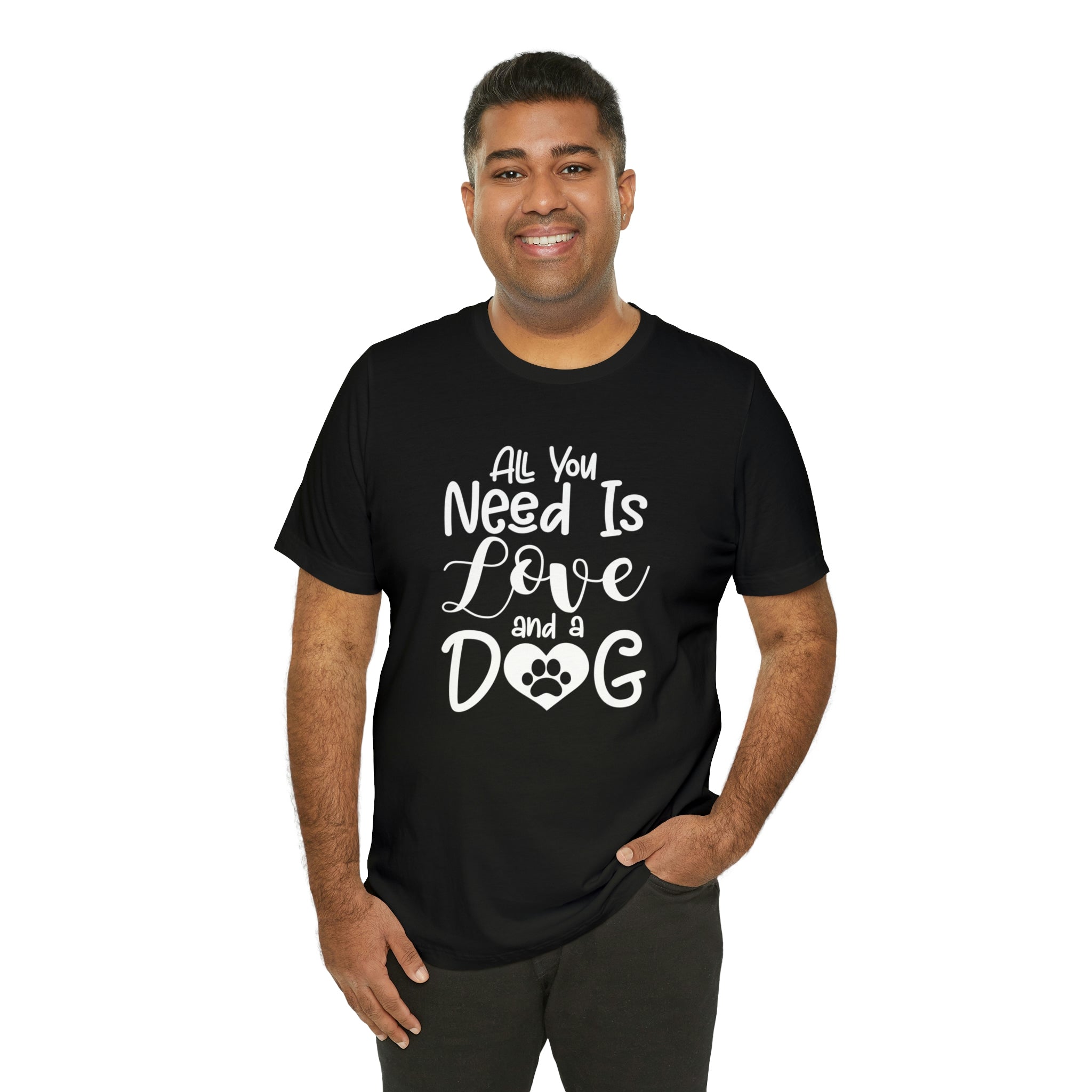 All You Need Is Love & A Dog - Unisex Jersey Short Sleeve Tee