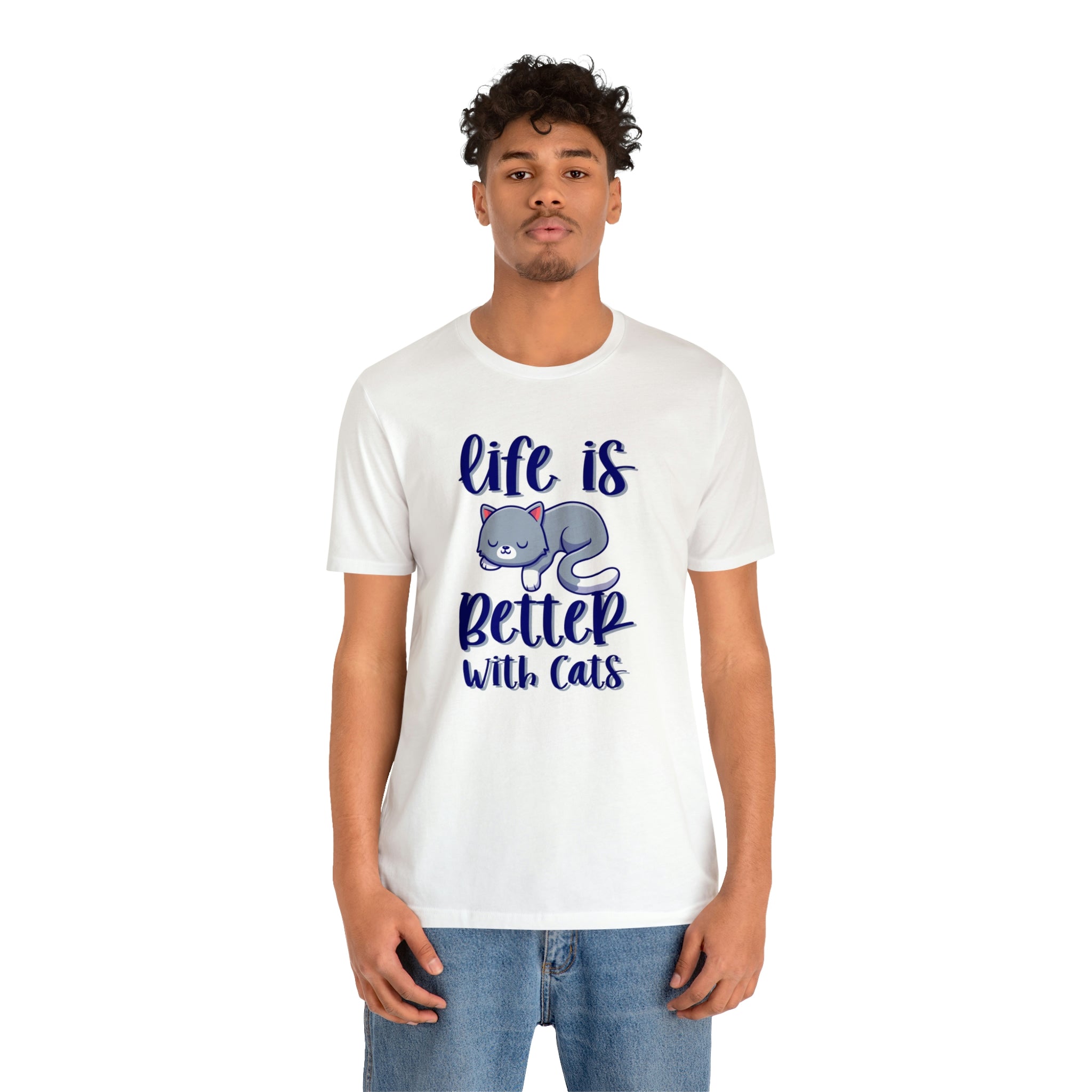 Life Is Better With Cats - Unisex Jersey Short Sleeve Tee