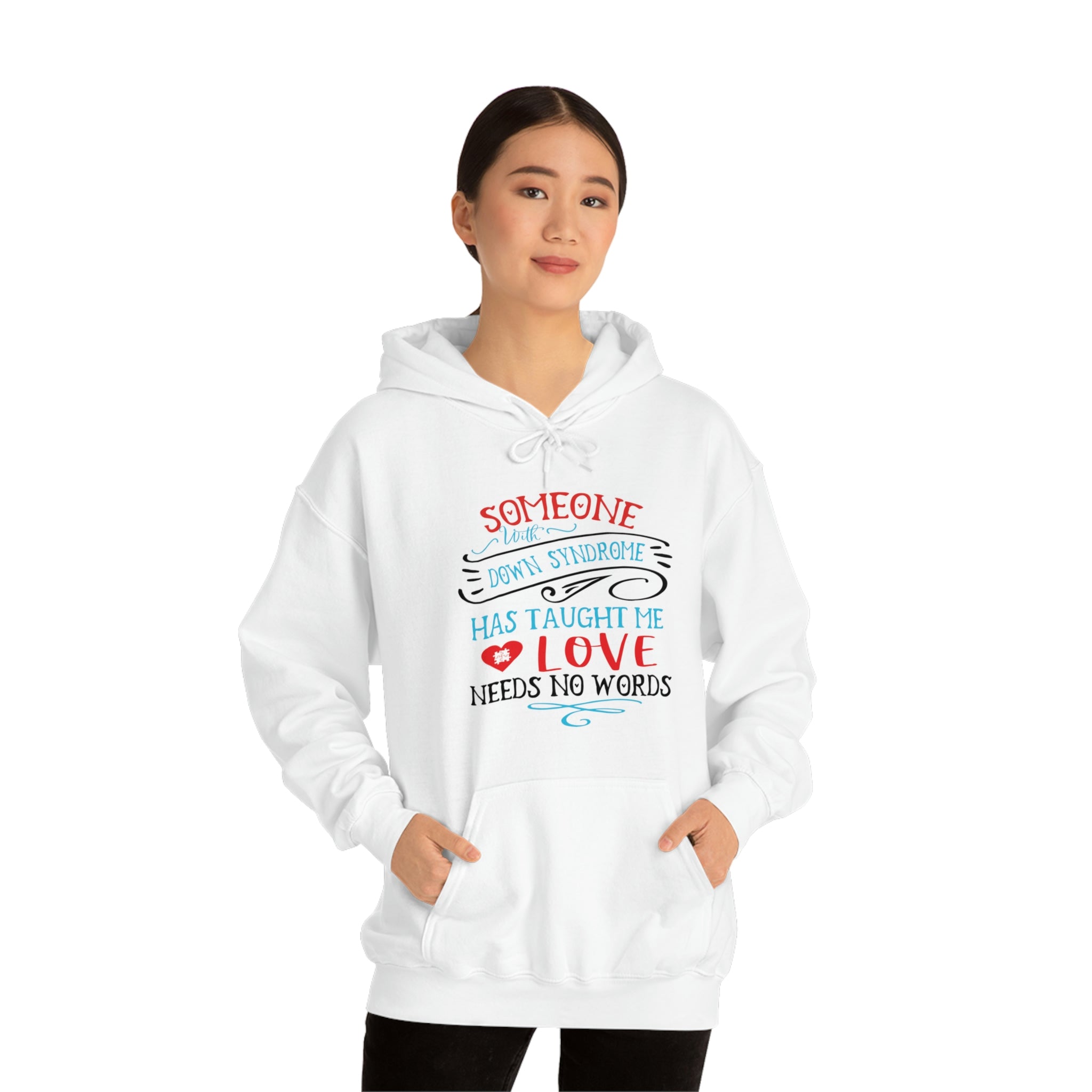 Someone with Down Syndrome Has Taught Me Love Needs No Words - Unisex Heavy Blend™ Hooded Sweatshirt