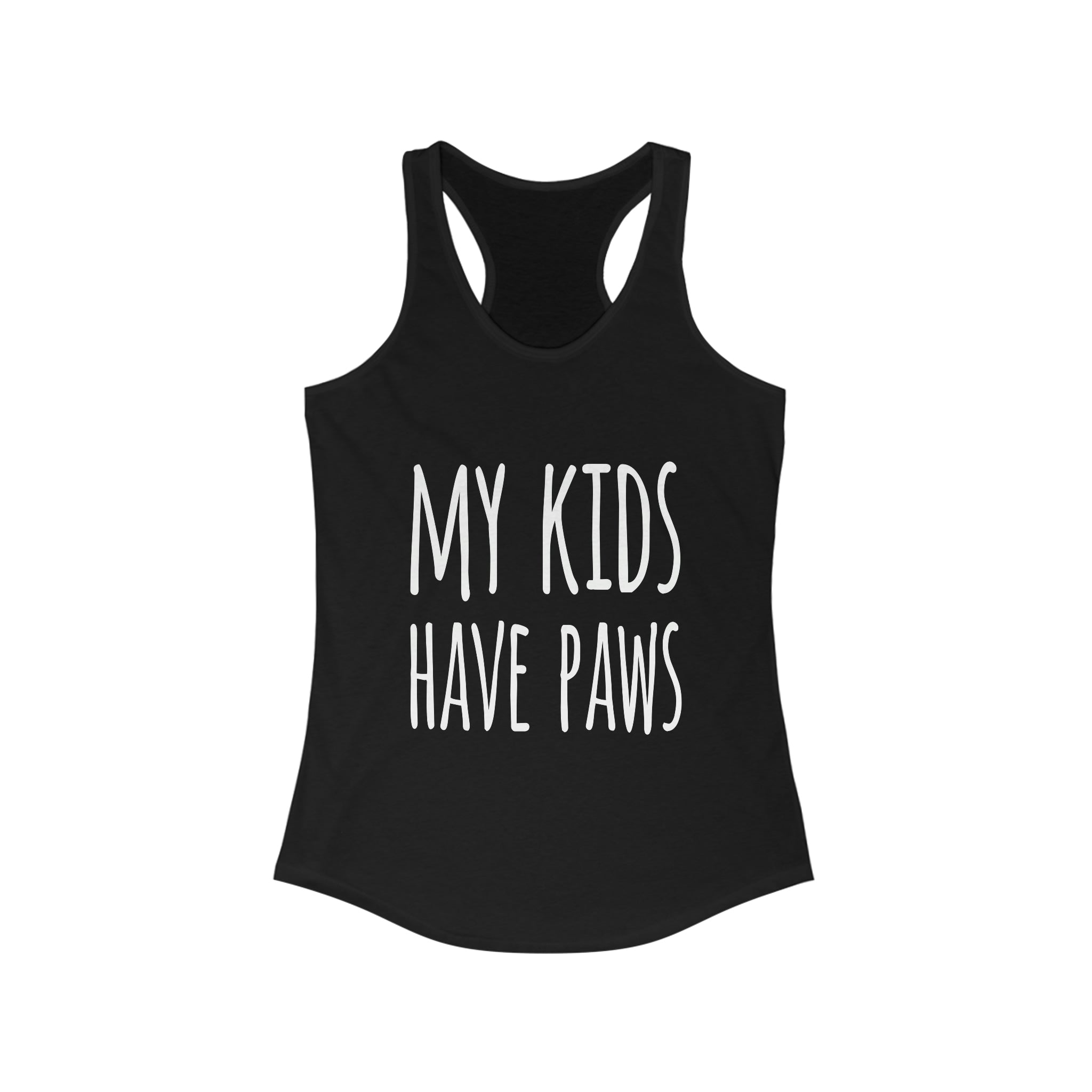 My Kids Have Paws - Racerback Tank Top