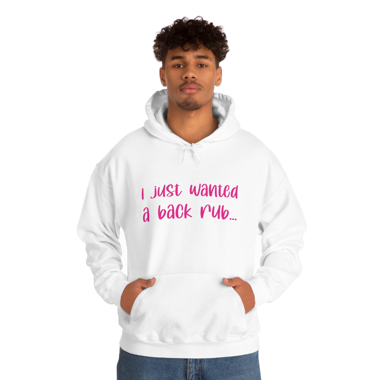 I Just Wanted A Back Rub - Unisex Heavy Blend™ Hooded Sweatshirt