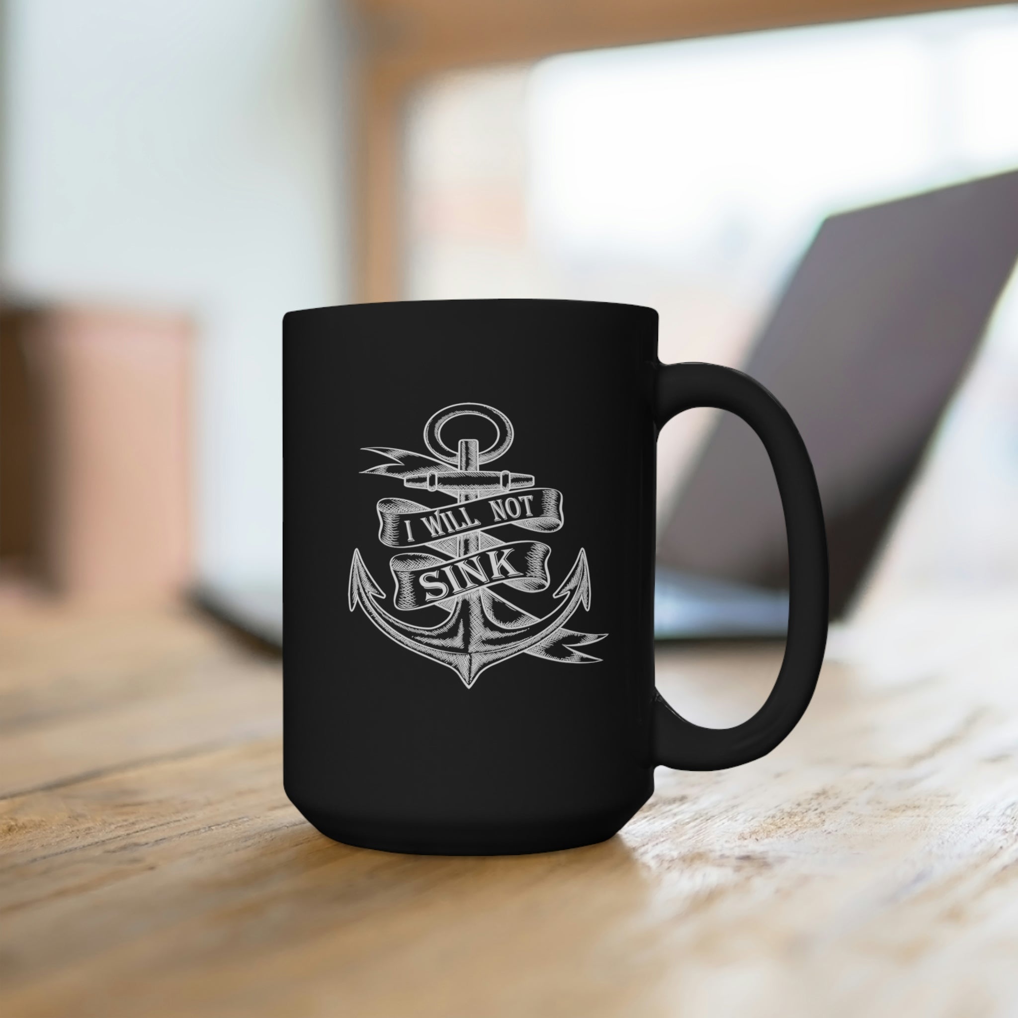 I Will Not Sink - Large 15oz Black Mug