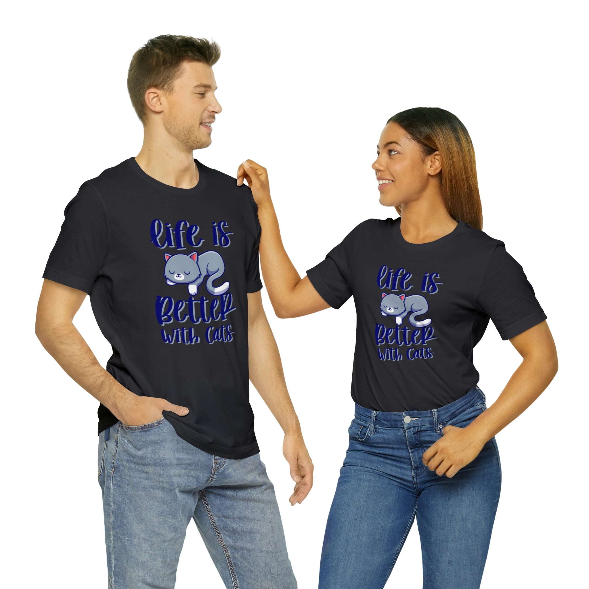 Life Is Better With Cats - Unisex Jersey Short Sleeve Tee