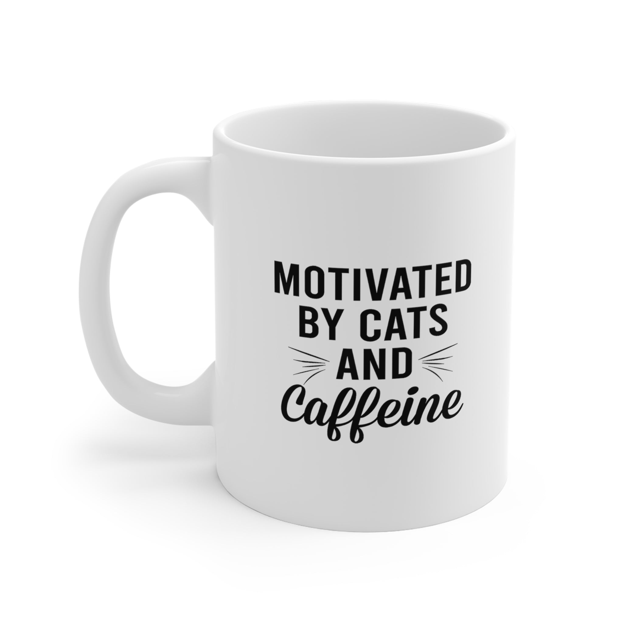 Motivated By Cats & Caffeine - White Ceramic Mug 2 sizes Available