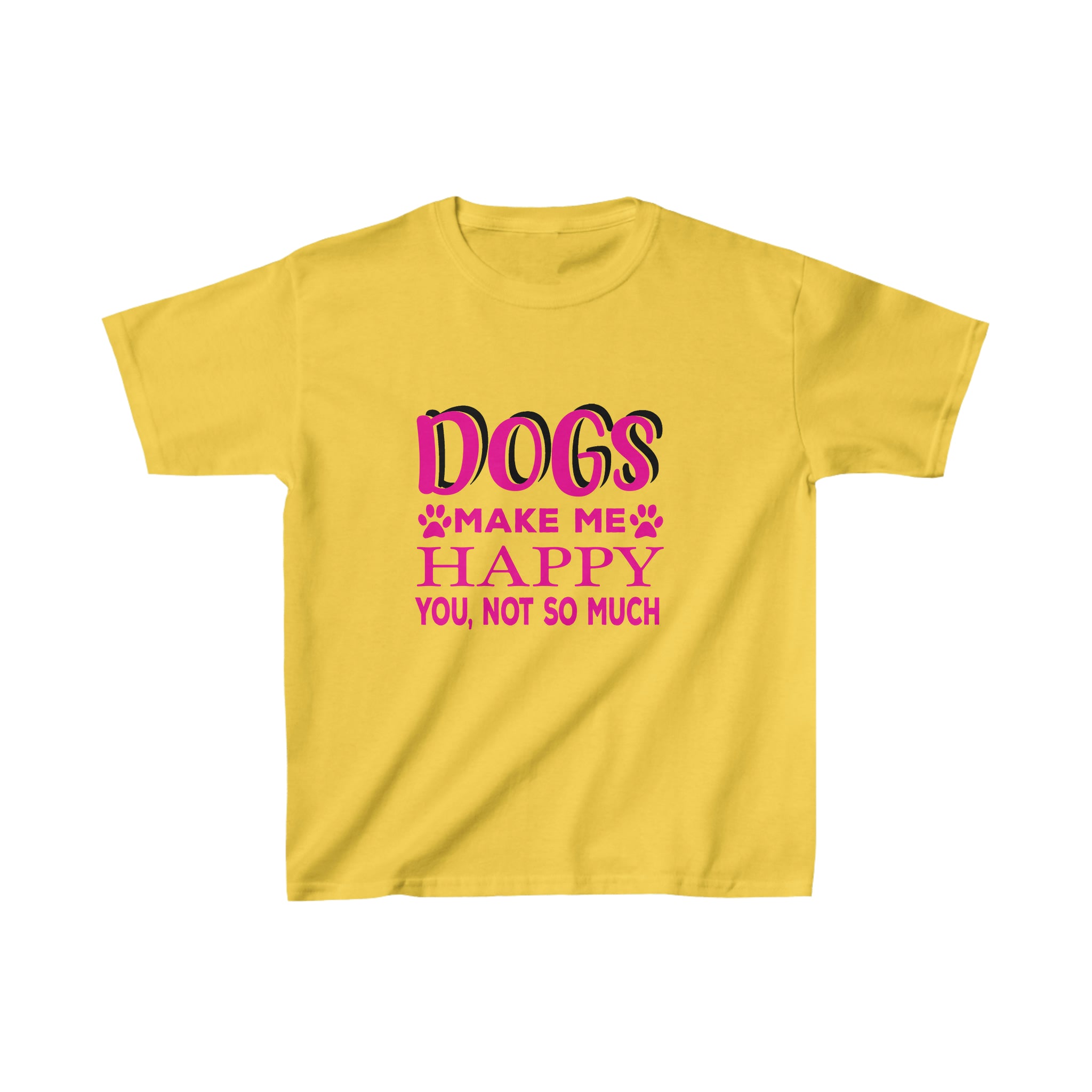 Dogs Make Me Happy You Not So Much - Kid&