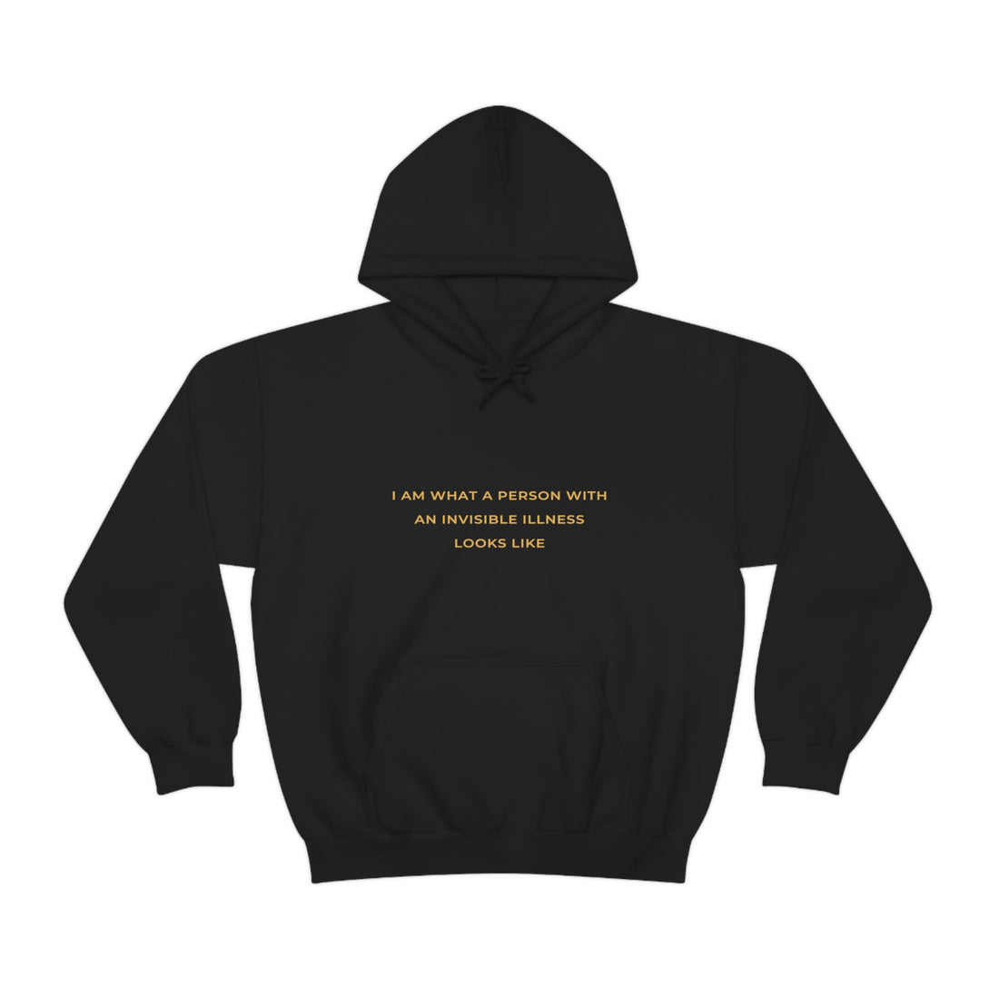 I Am What A Person With An Invisible Illness Looks Like - Unisex Heavy Blend™ Hooded Sweatshirt