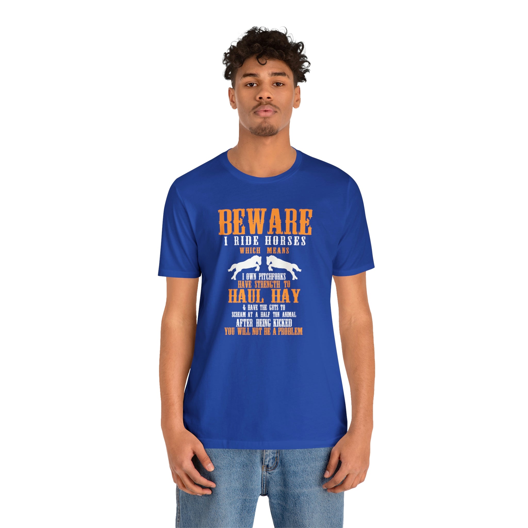 Beware I Ride Horses - Unisex Jersey Short Sleeve Tee