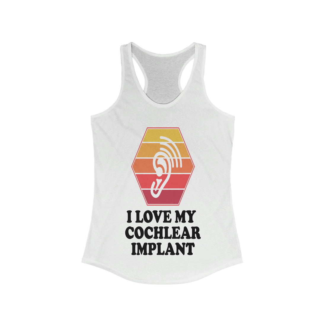 I Love My Cochlear Implant - Racerback Tank Top