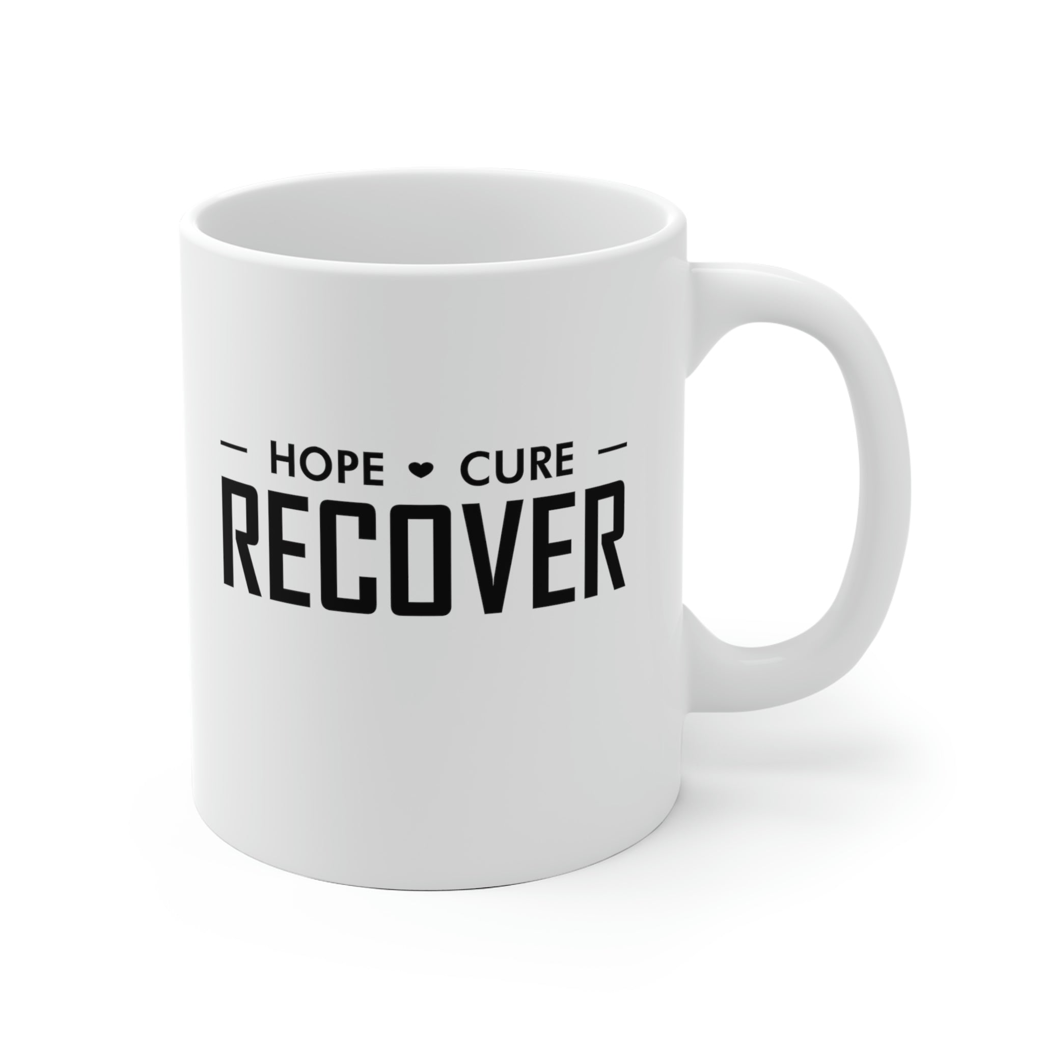 Hope Cure Recover - White Ceramic Mug 2 sizes Available