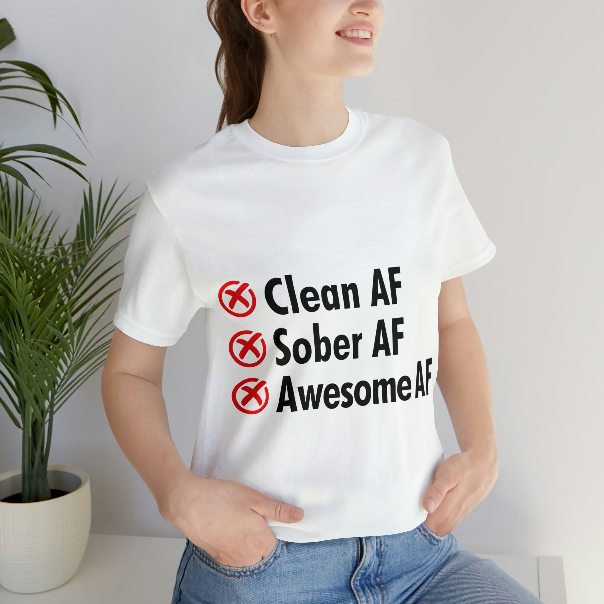 Clean AF Sober AF Awesome AF - Unisex Jersey Short Sleeve Tee