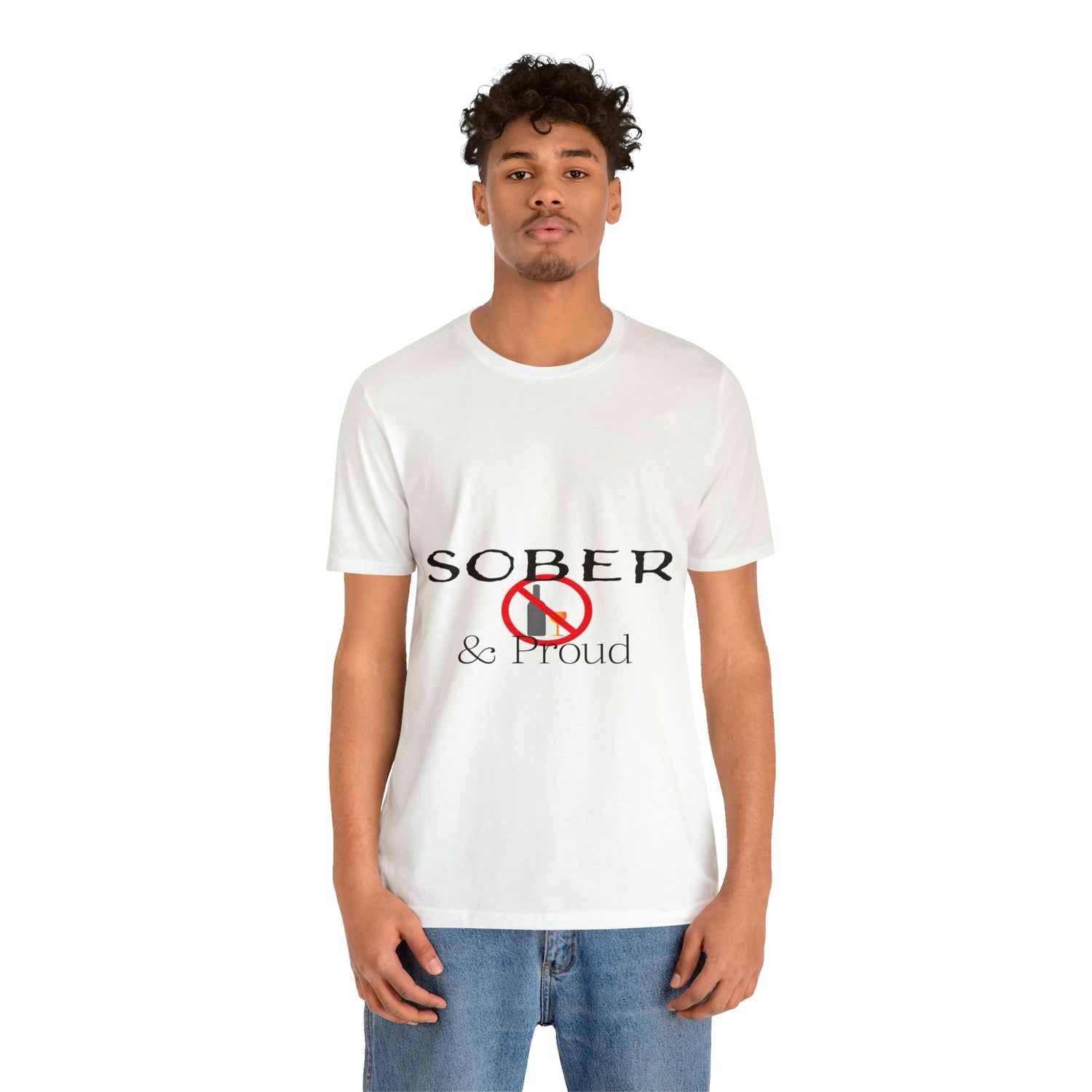 Sober & Proud - Unisex Jersey Short Sleeve Tee
