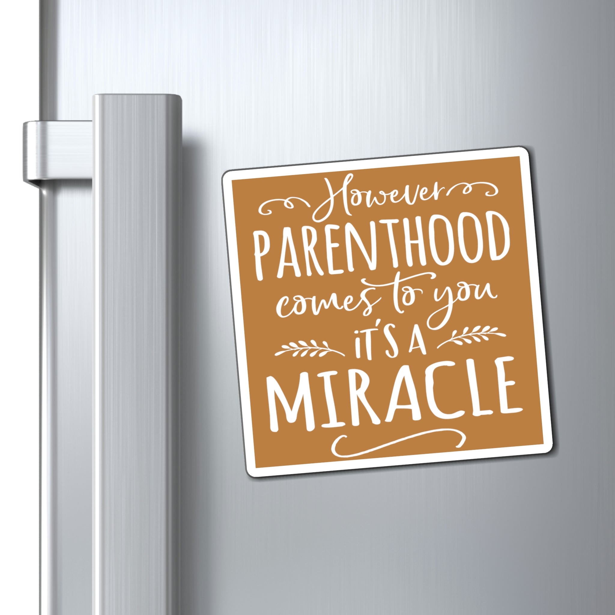 However Parenthood Comes To You It&