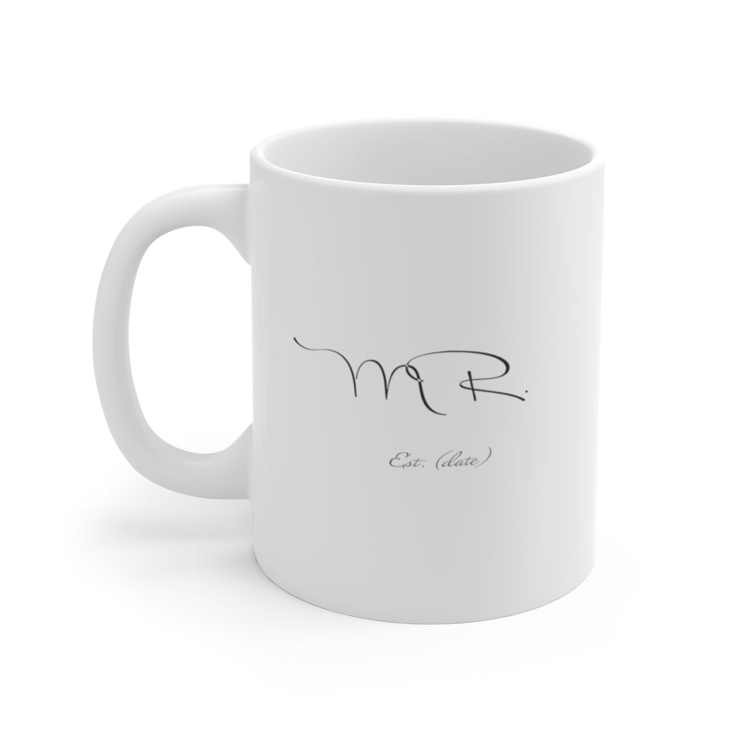 Mr. Established Wedding Date Customizable - White Ceramic Mug 2 sizes Available